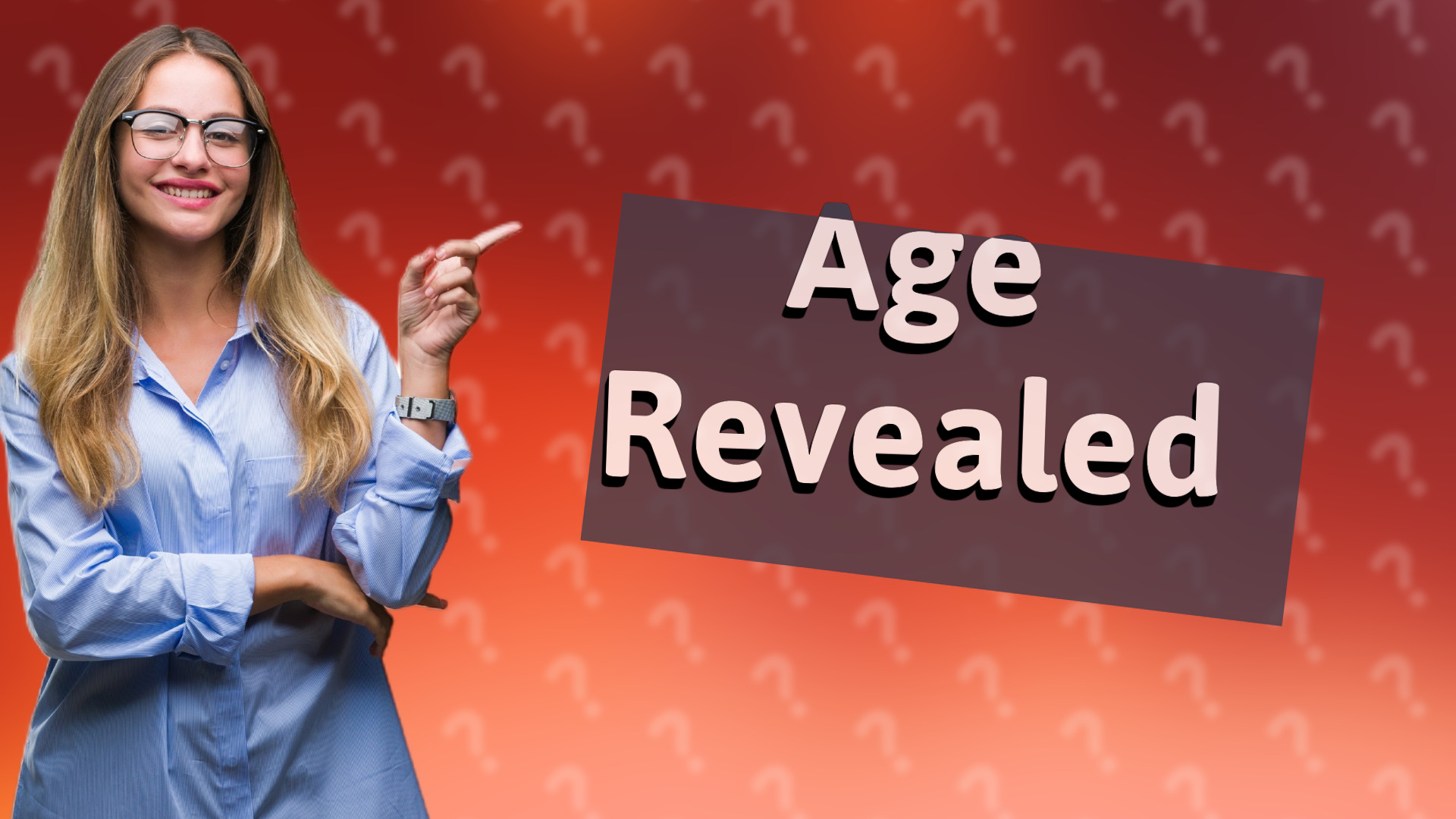 Age Revealed