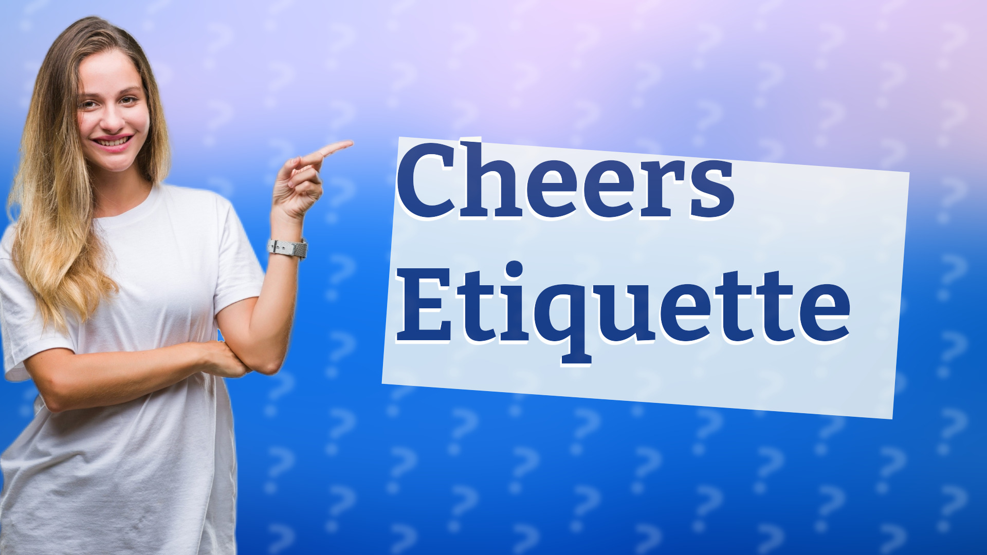 Cheers Etiquette