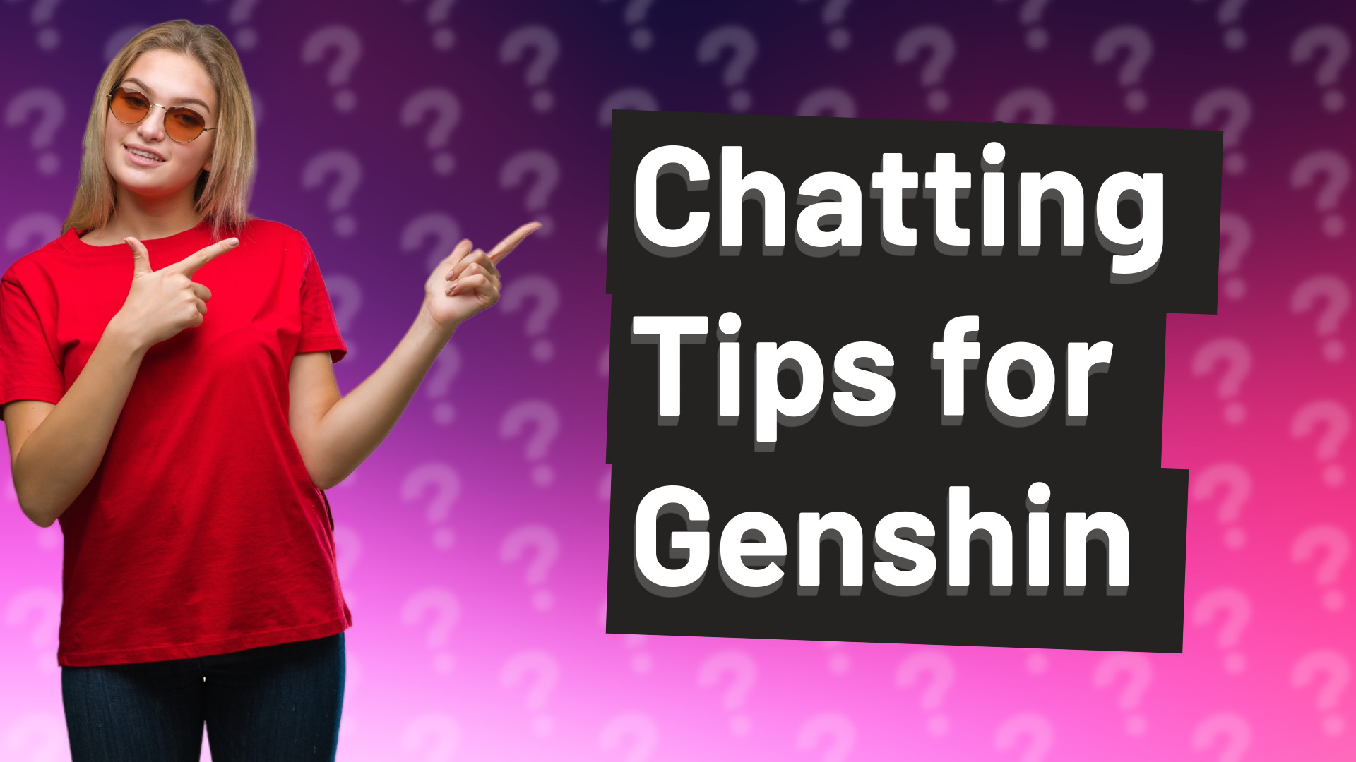 Chatting Tips for Genshin
