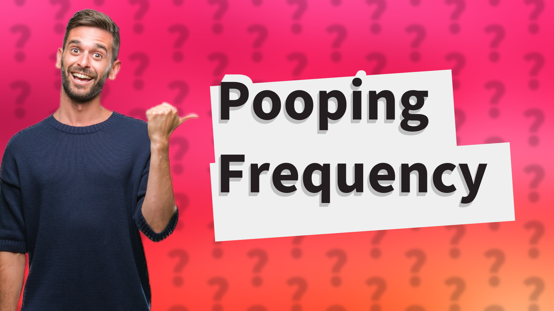 Pooping Frequency