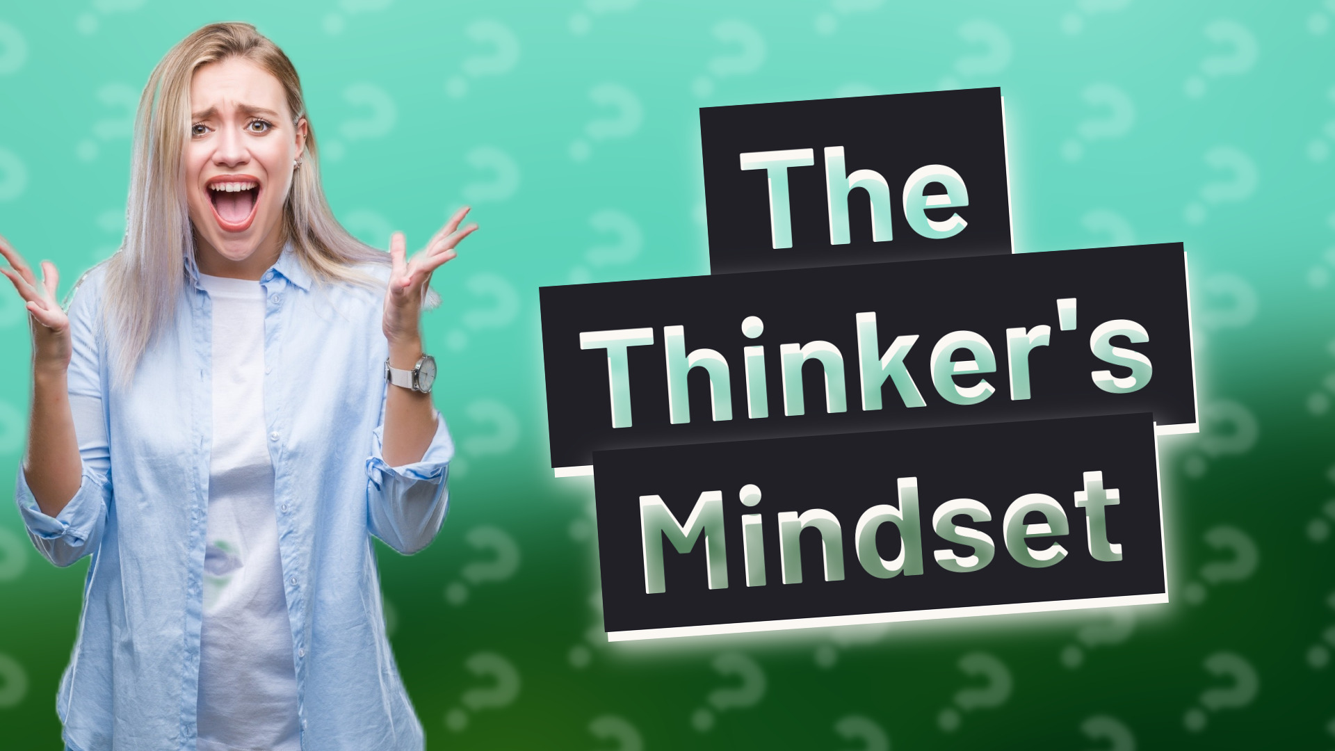 The Thinker's Mindset