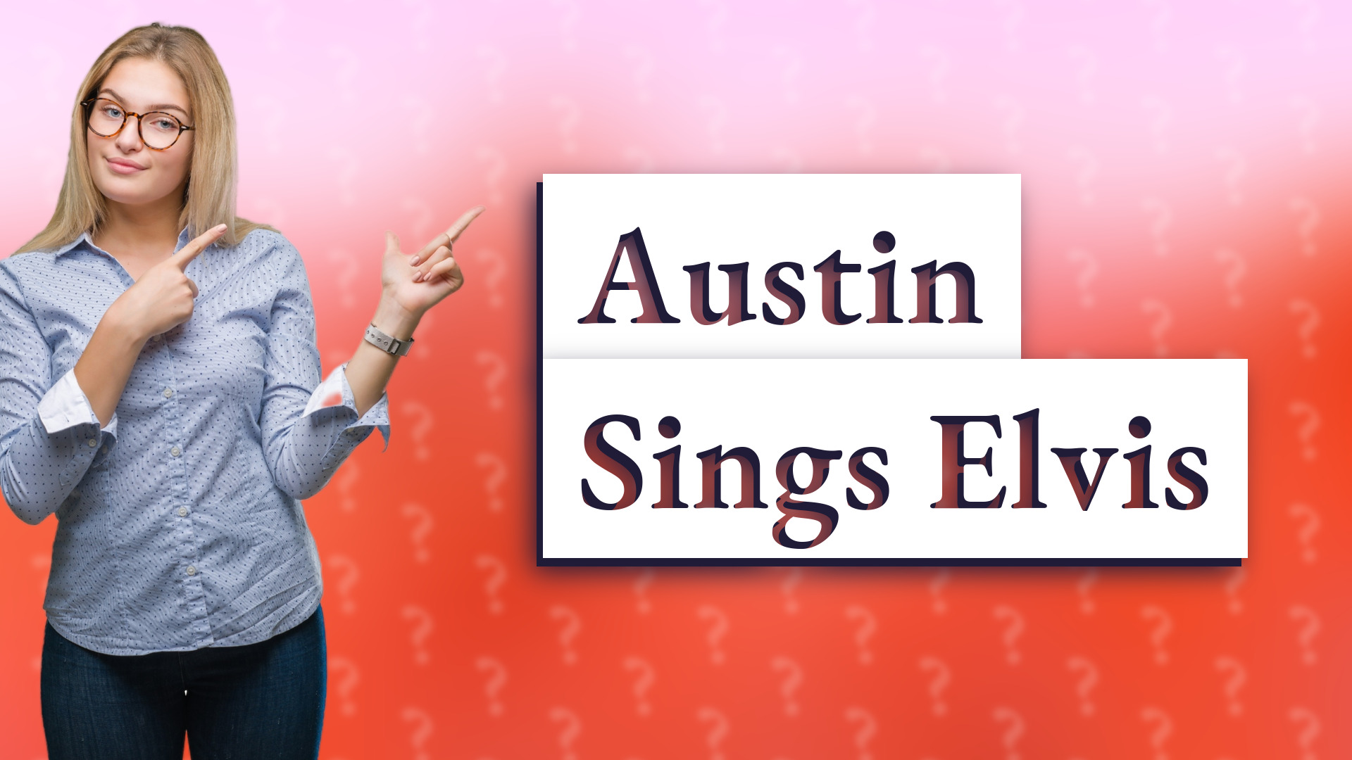 Austin Sings Elvis