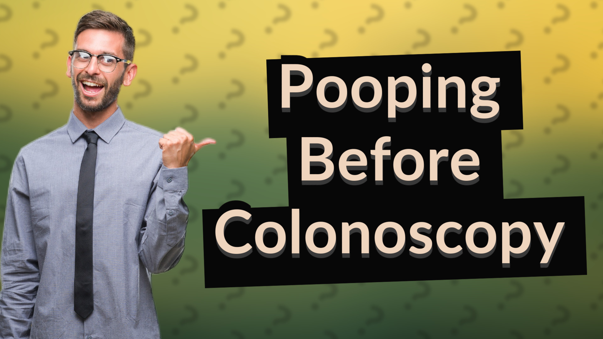 Pooping Before Colonoscopy