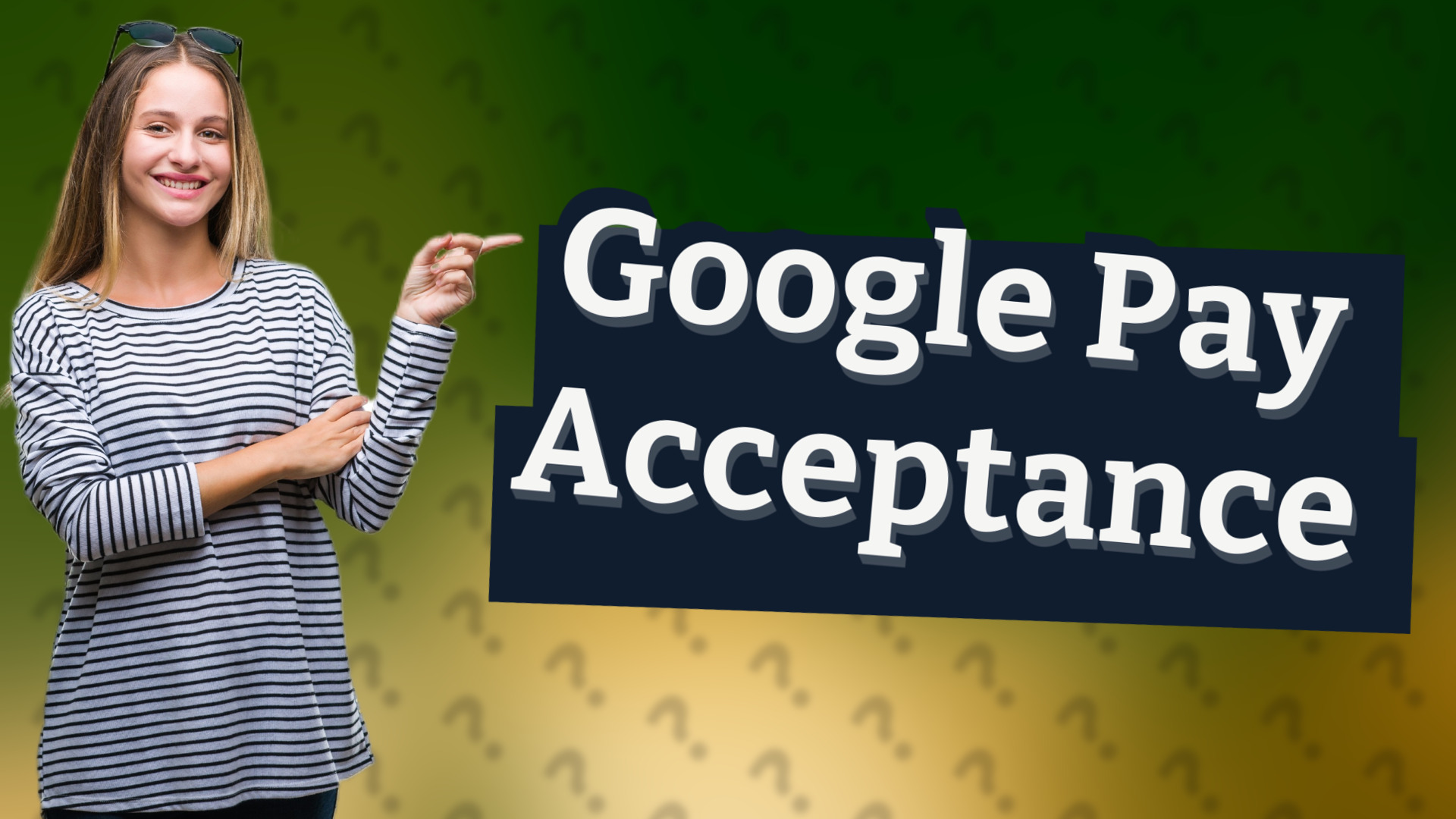 Google Pay Acceptance