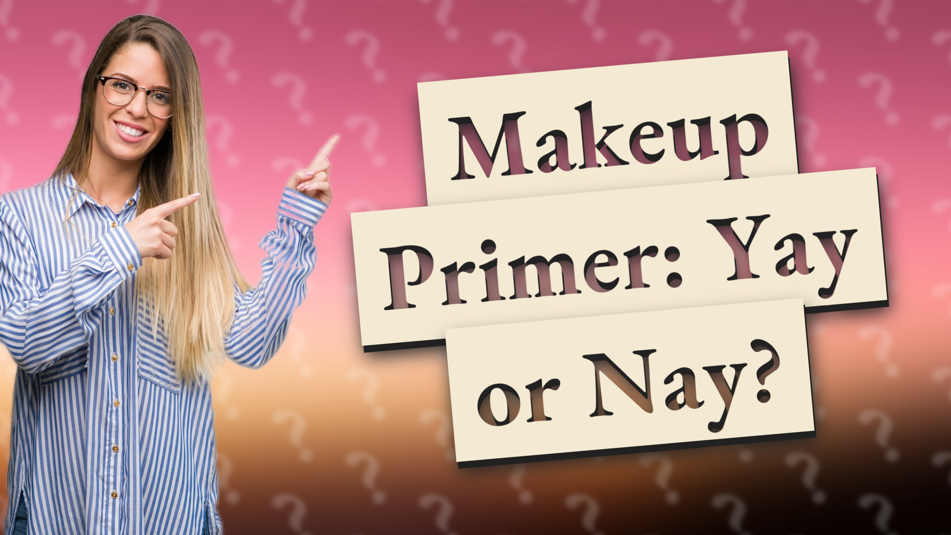 Makeup Primer: Yay or Nay?