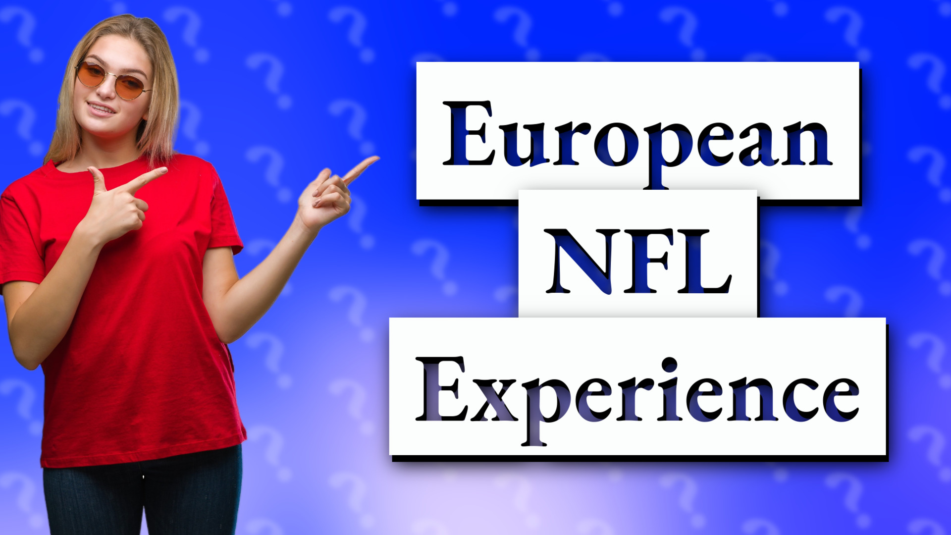 European NFL Experience
