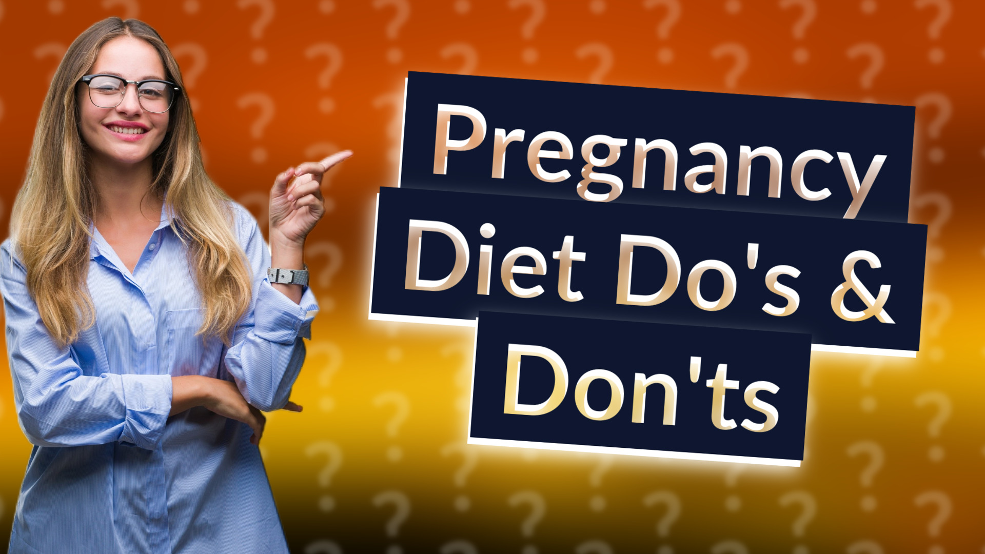 Pregnancy Diet Do's & Don'ts