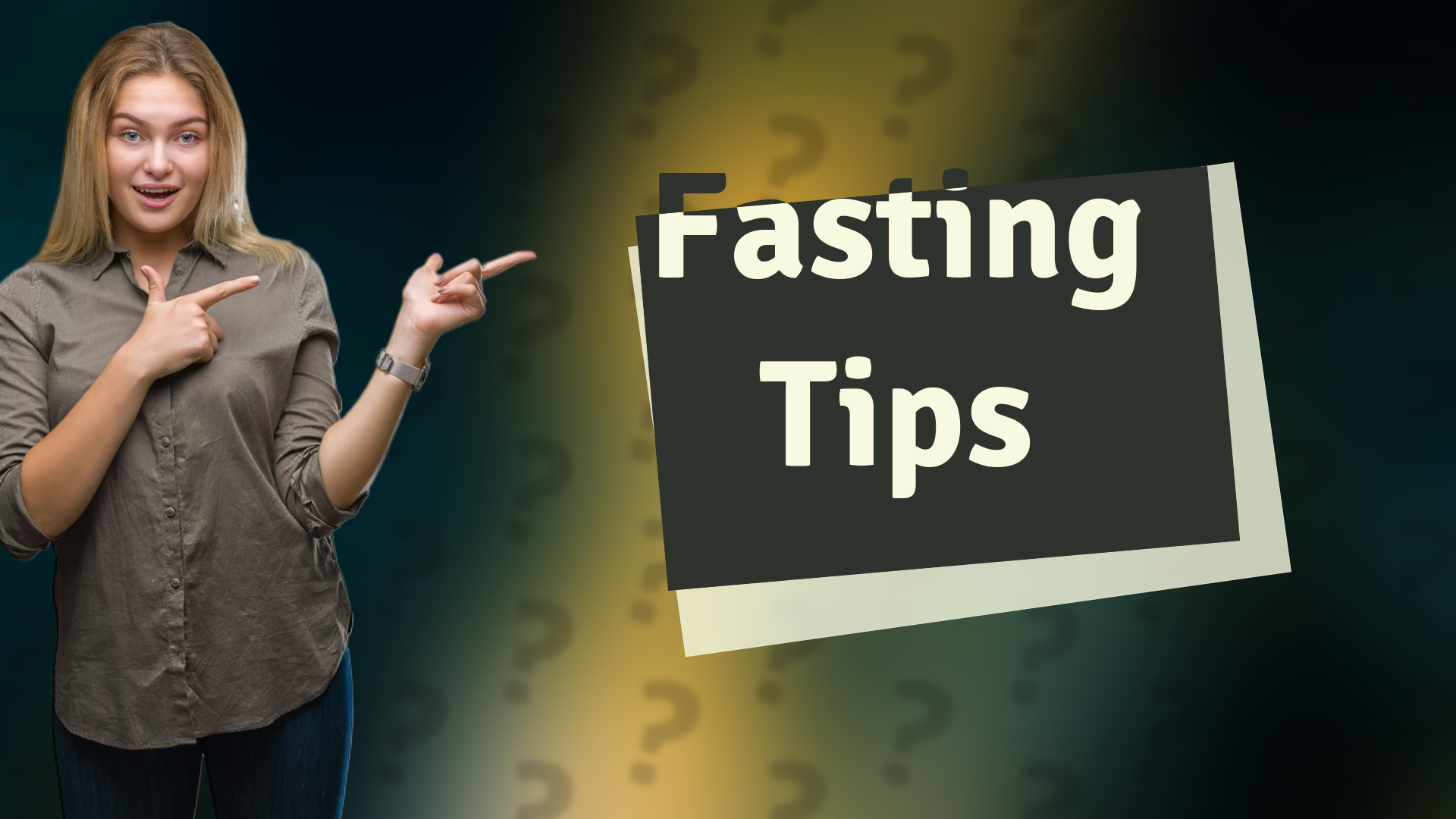 Fasting Tips