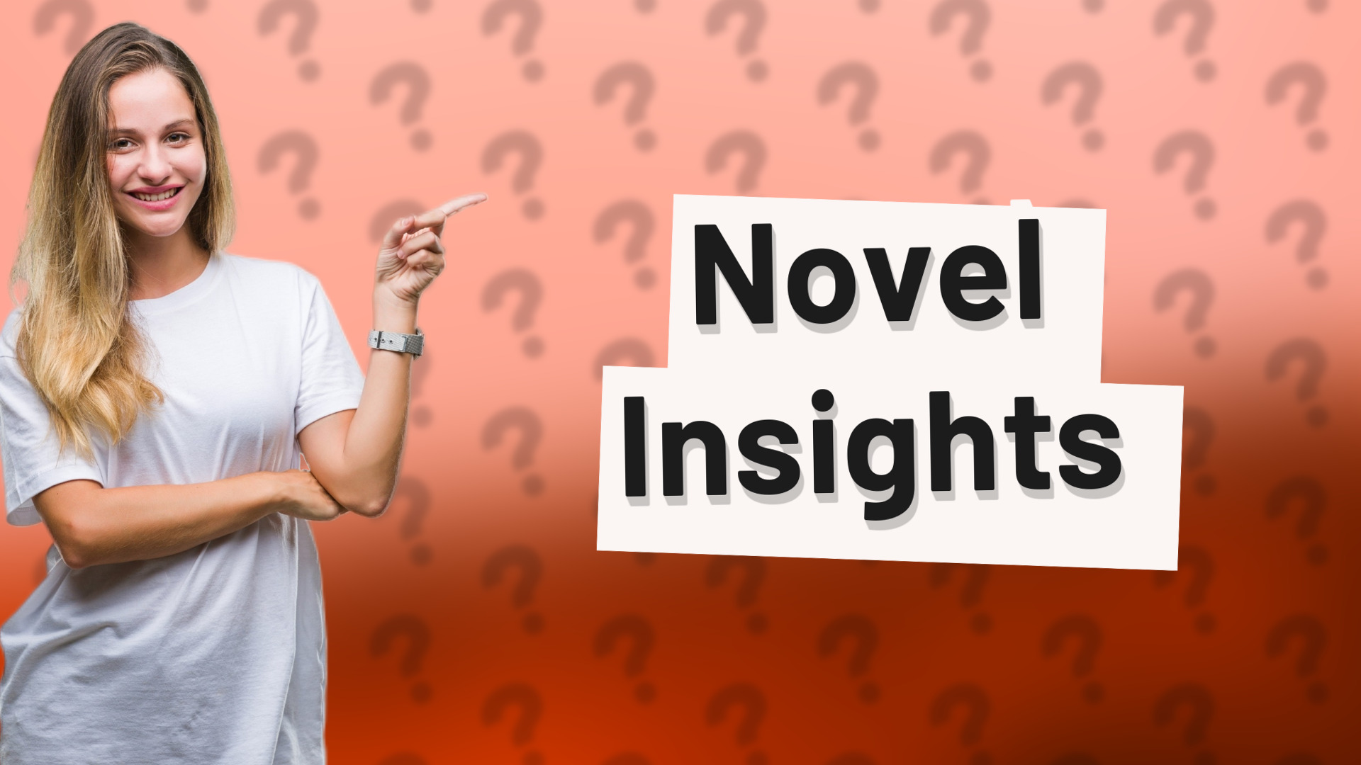 Novel Insights
