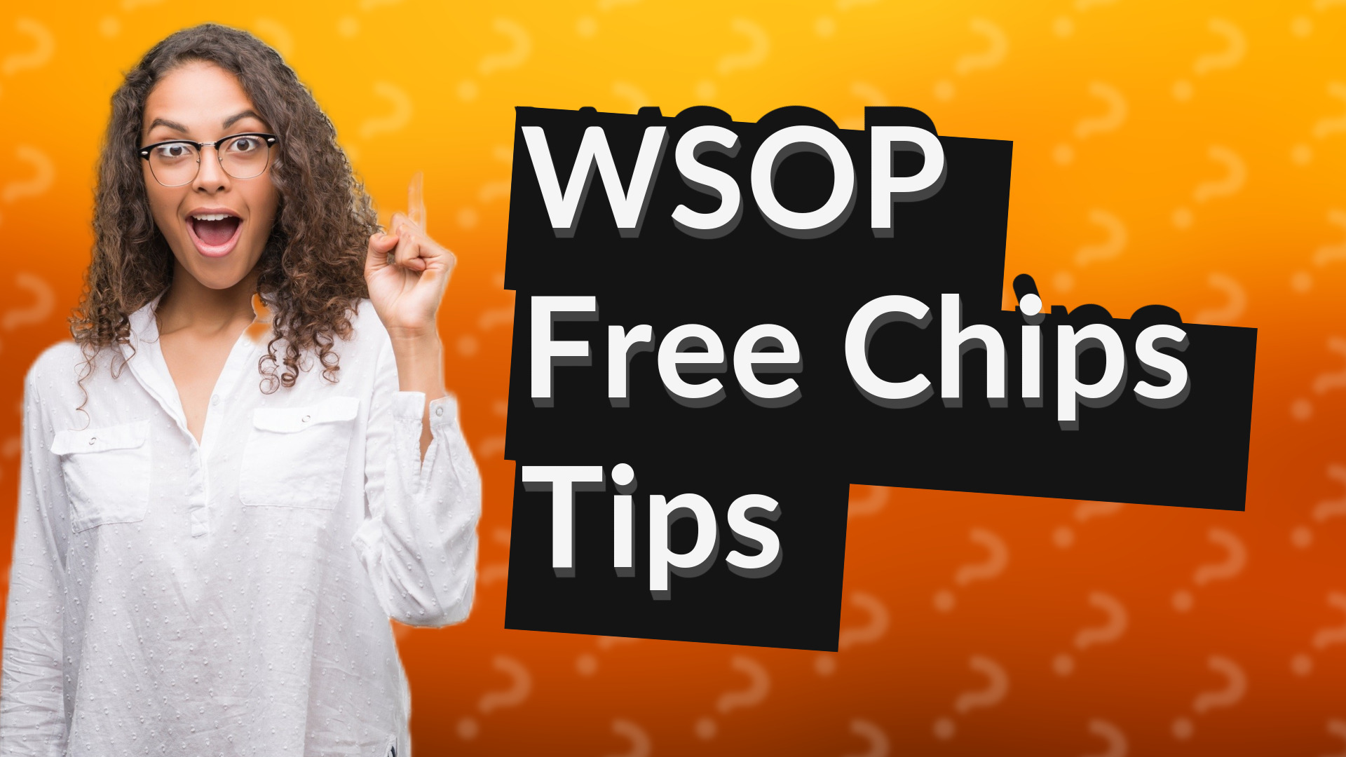 WSOP Free Chips Tips