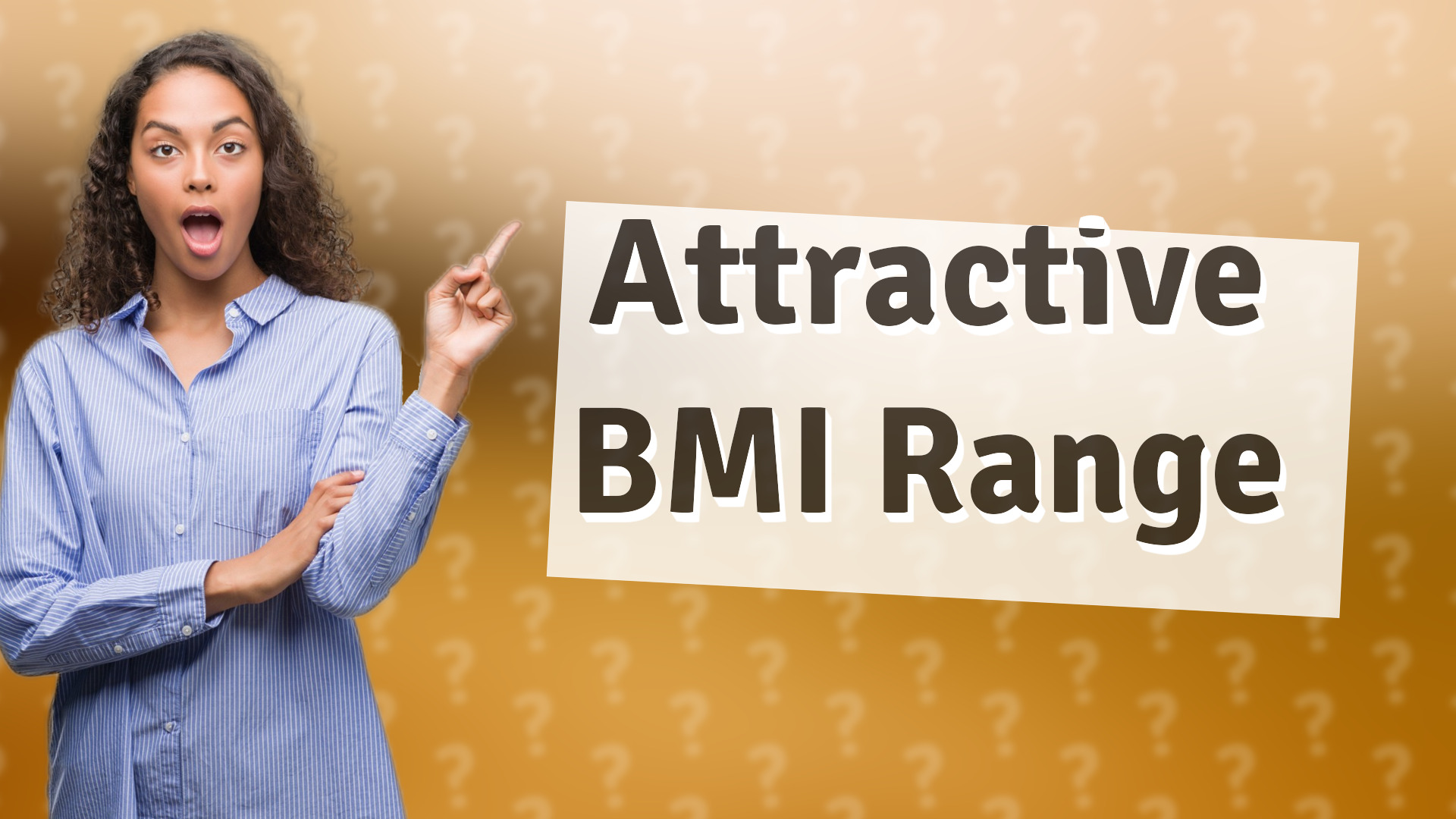 Attractive BMI Range