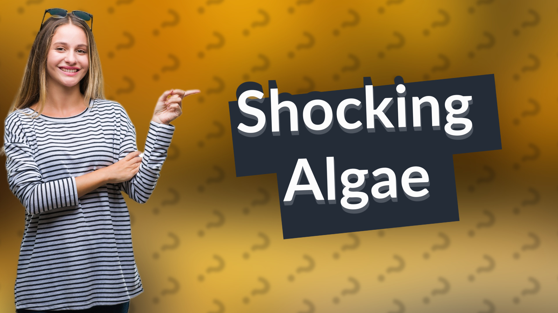 Shocking Algae