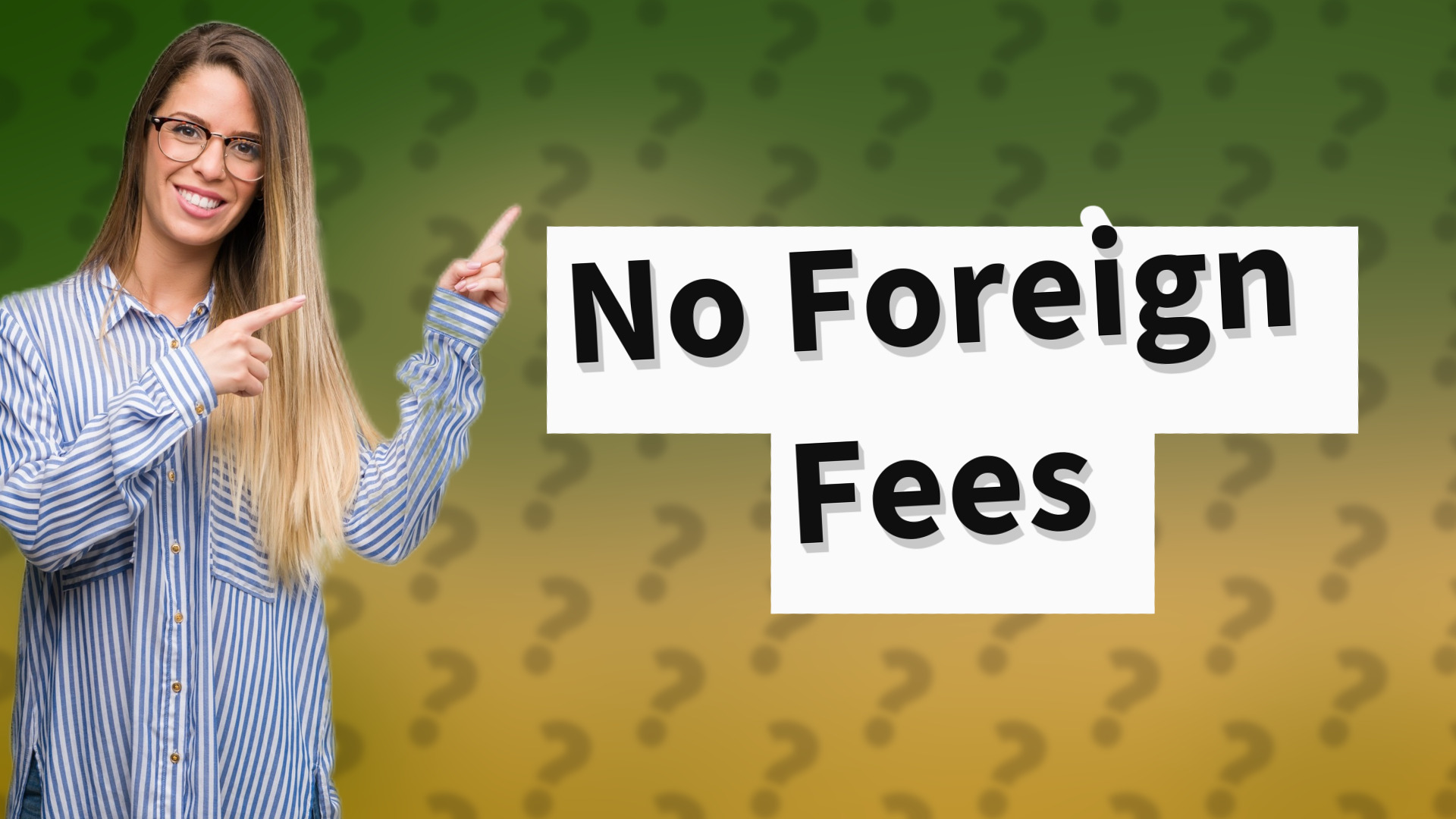No Foreign Fees
