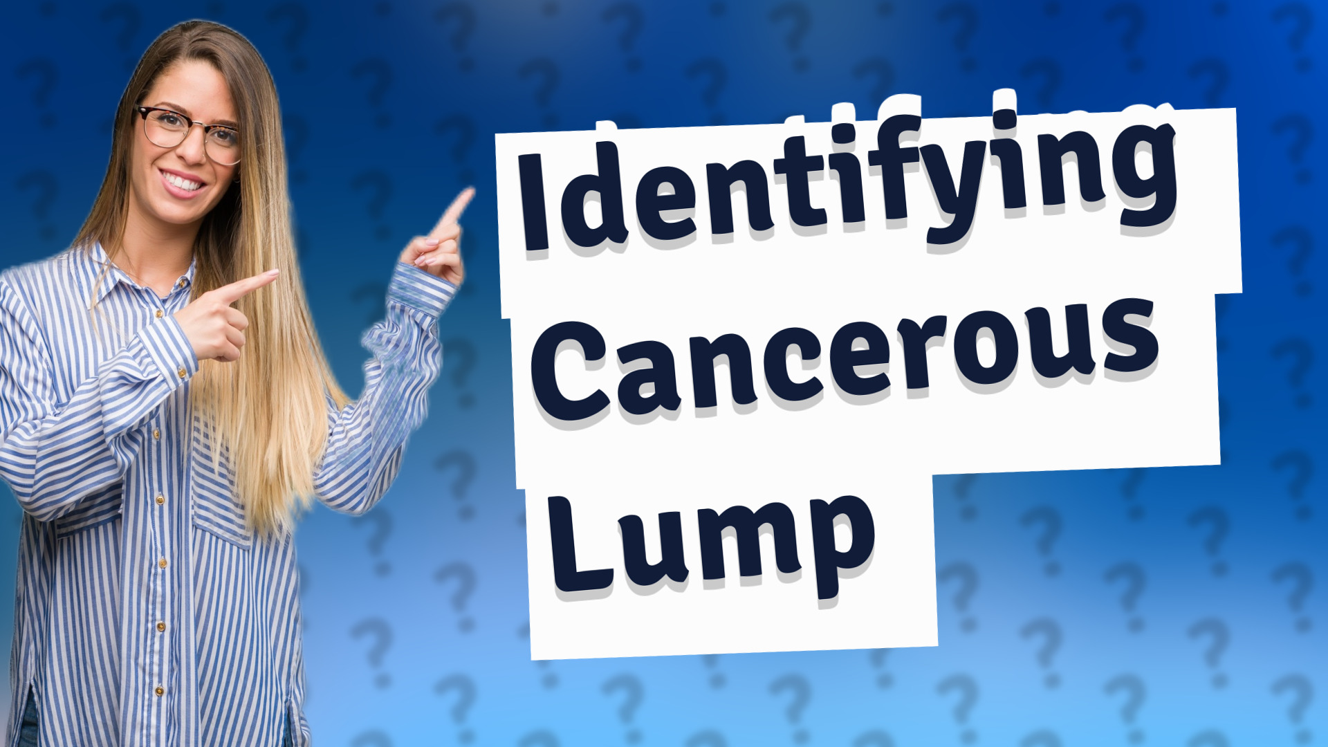 Identifying Cancerous Lump