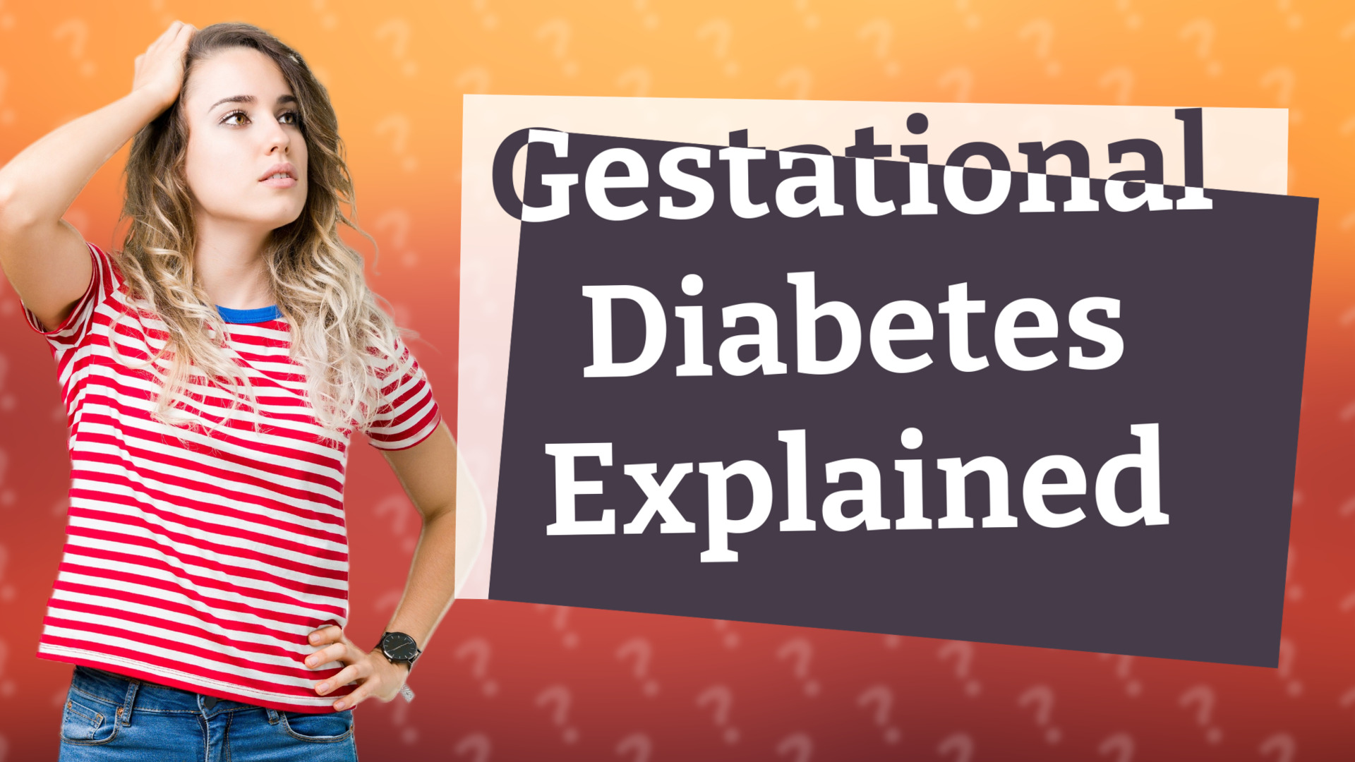 Gestational Diabetes Explained