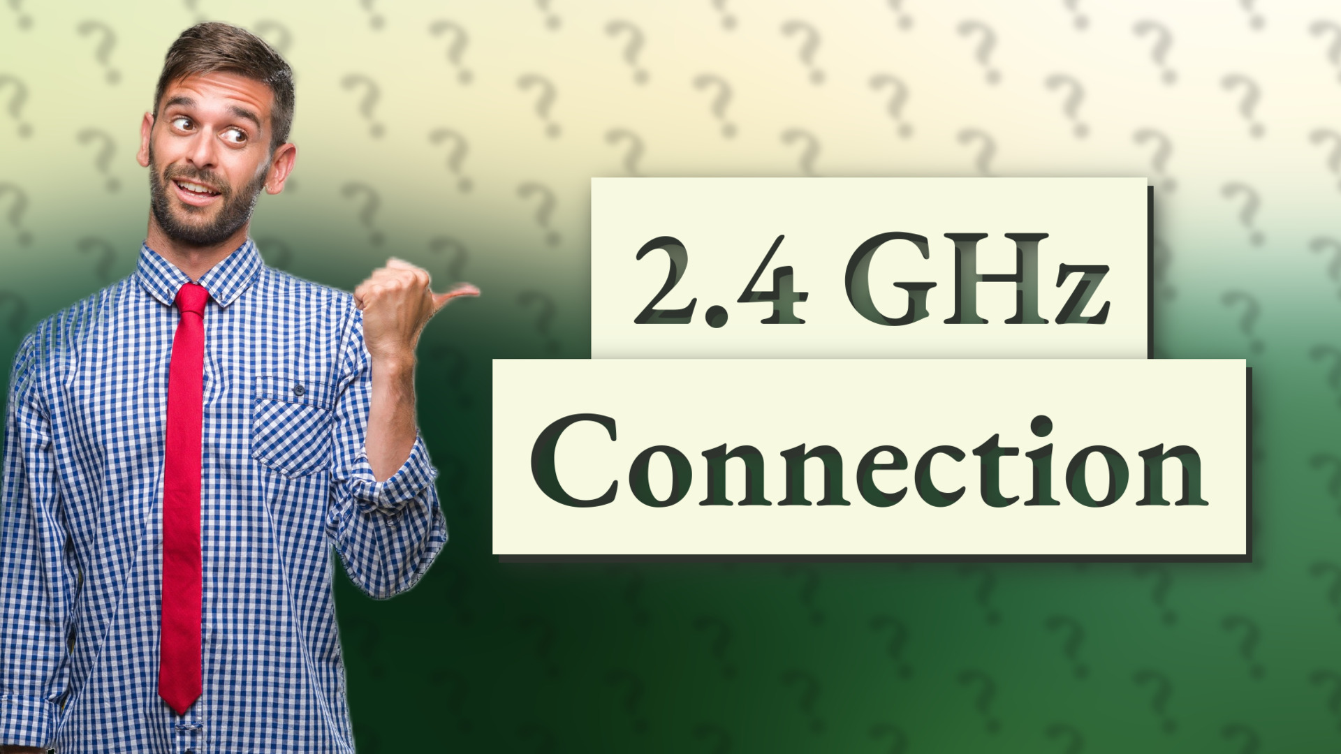 2.4 GHz Connection