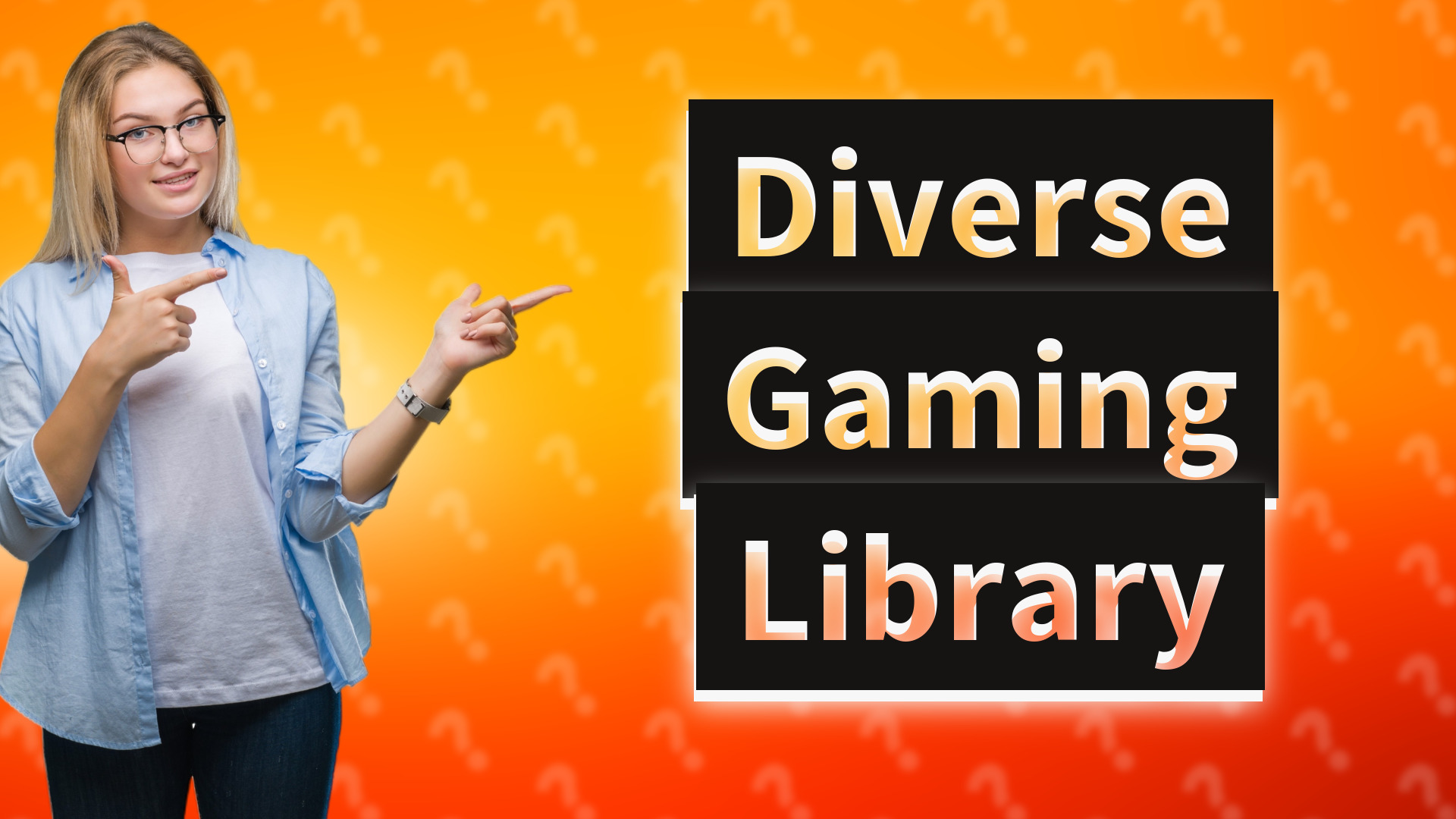 Diverse Gaming Library