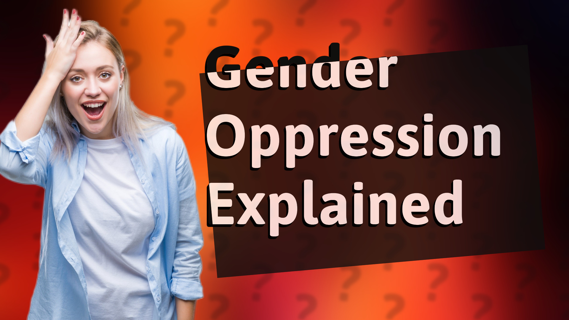 Gender Oppression Explained