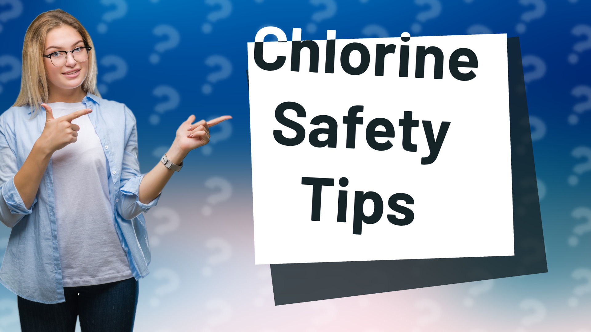 Chlorine Safety Tips