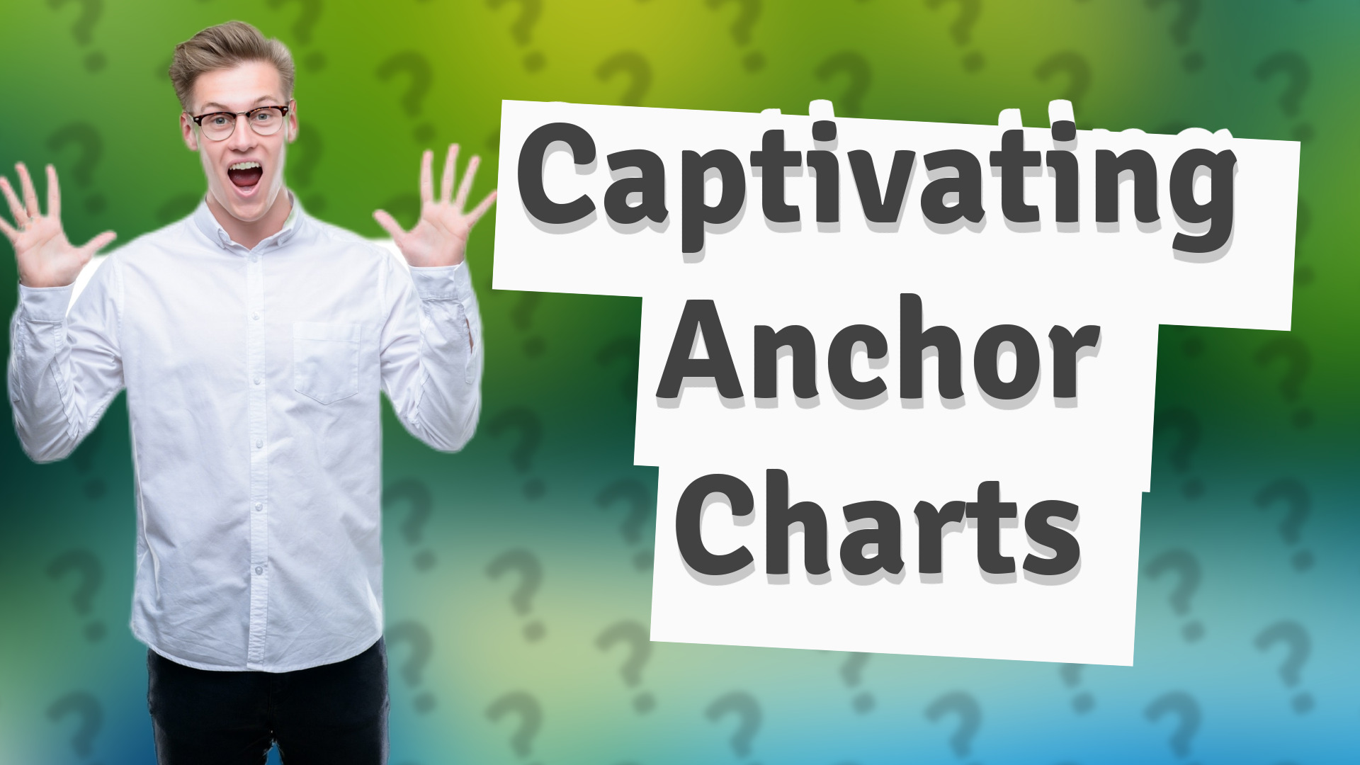Captivating Anchor Charts