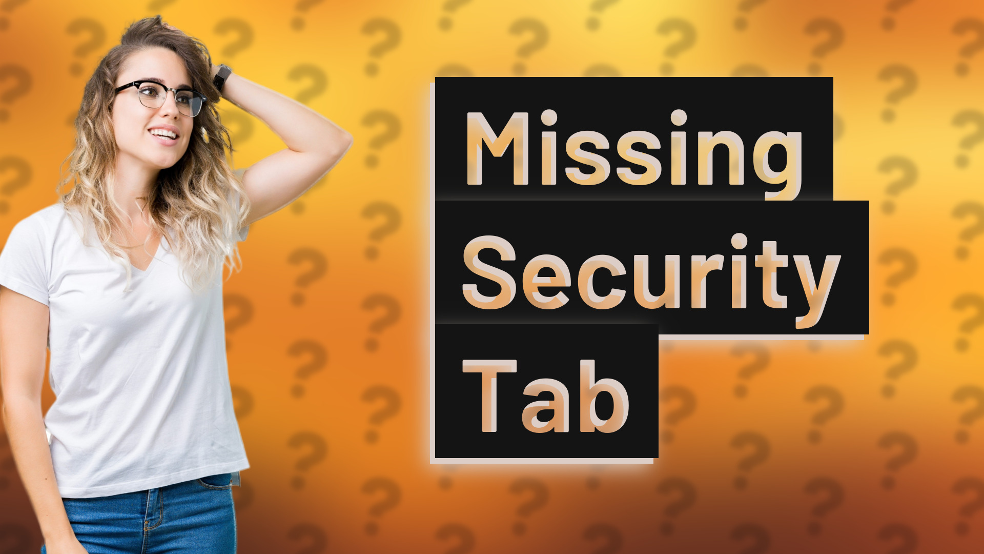 Missing Security Tab