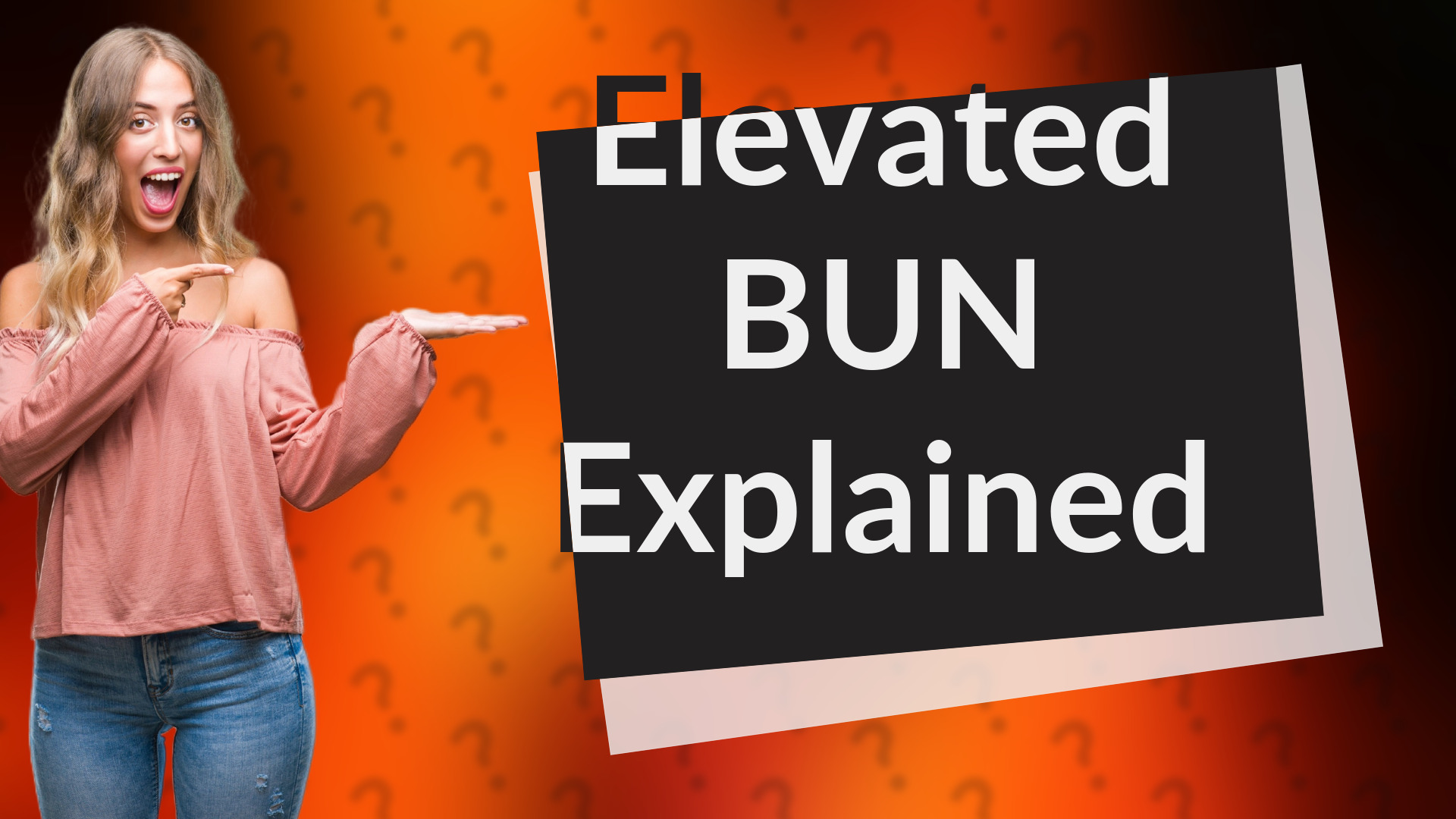 Elevated BUN Explained