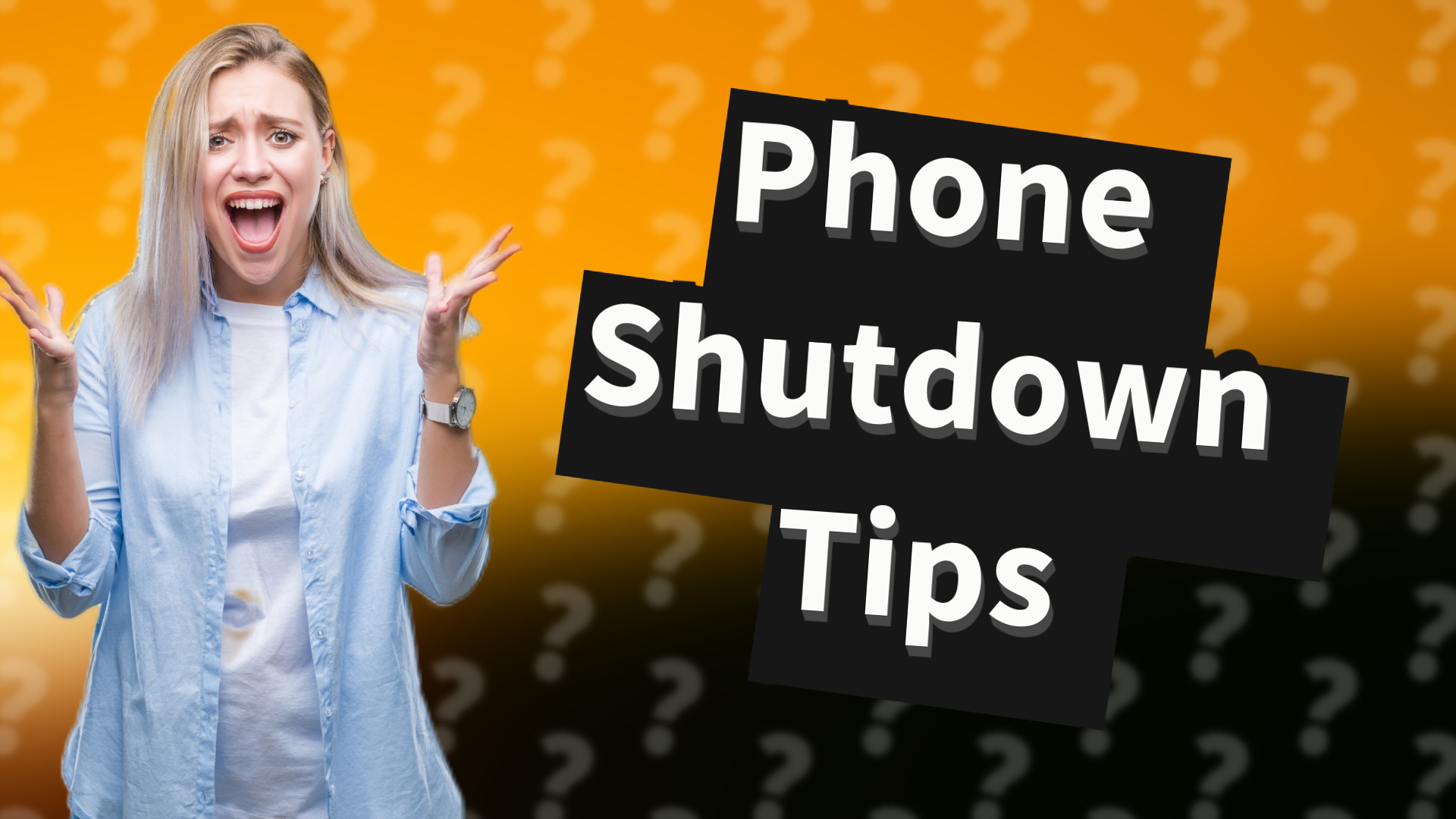 Phone Shutdown Tips