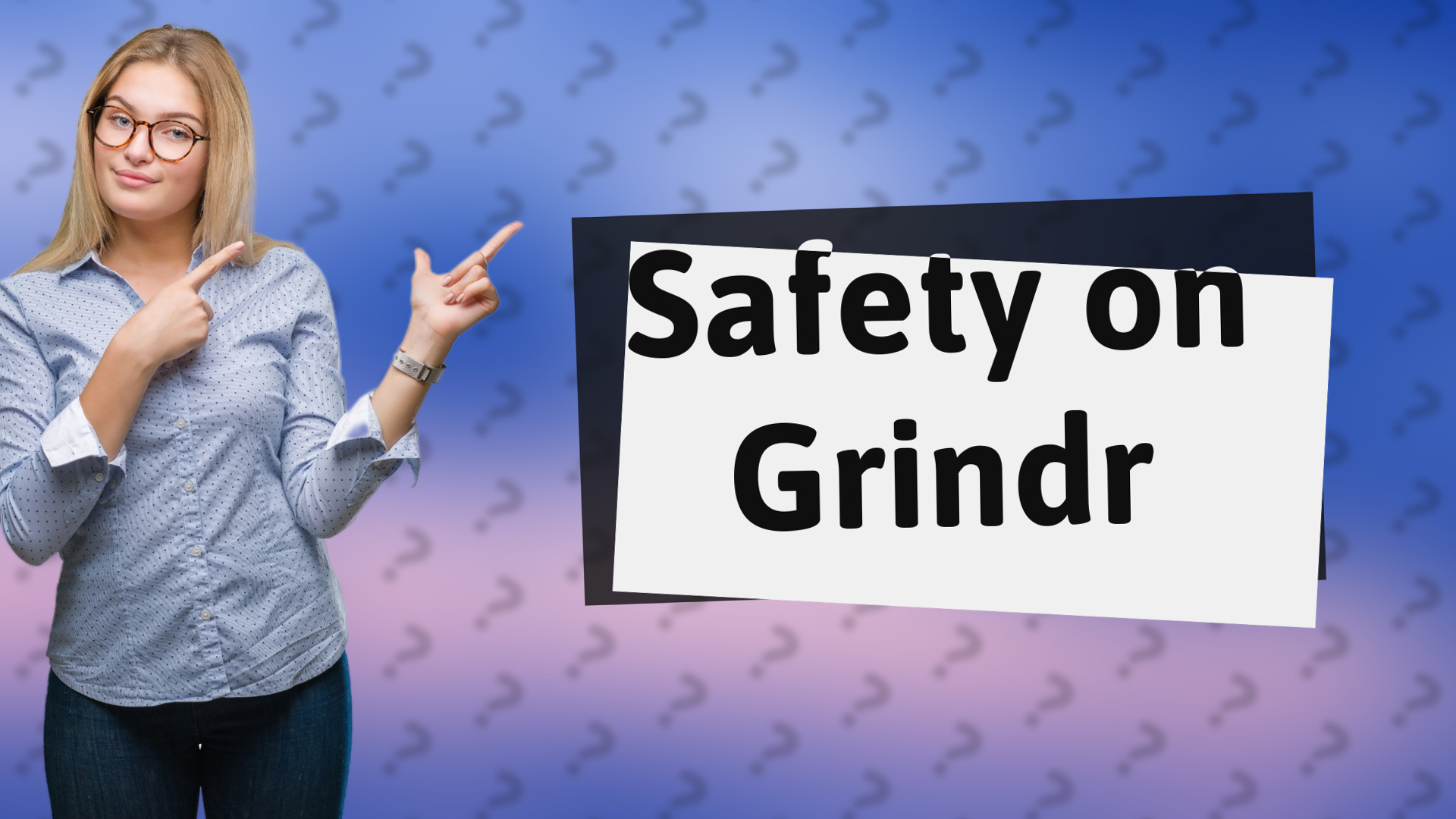 Safety on Grindr