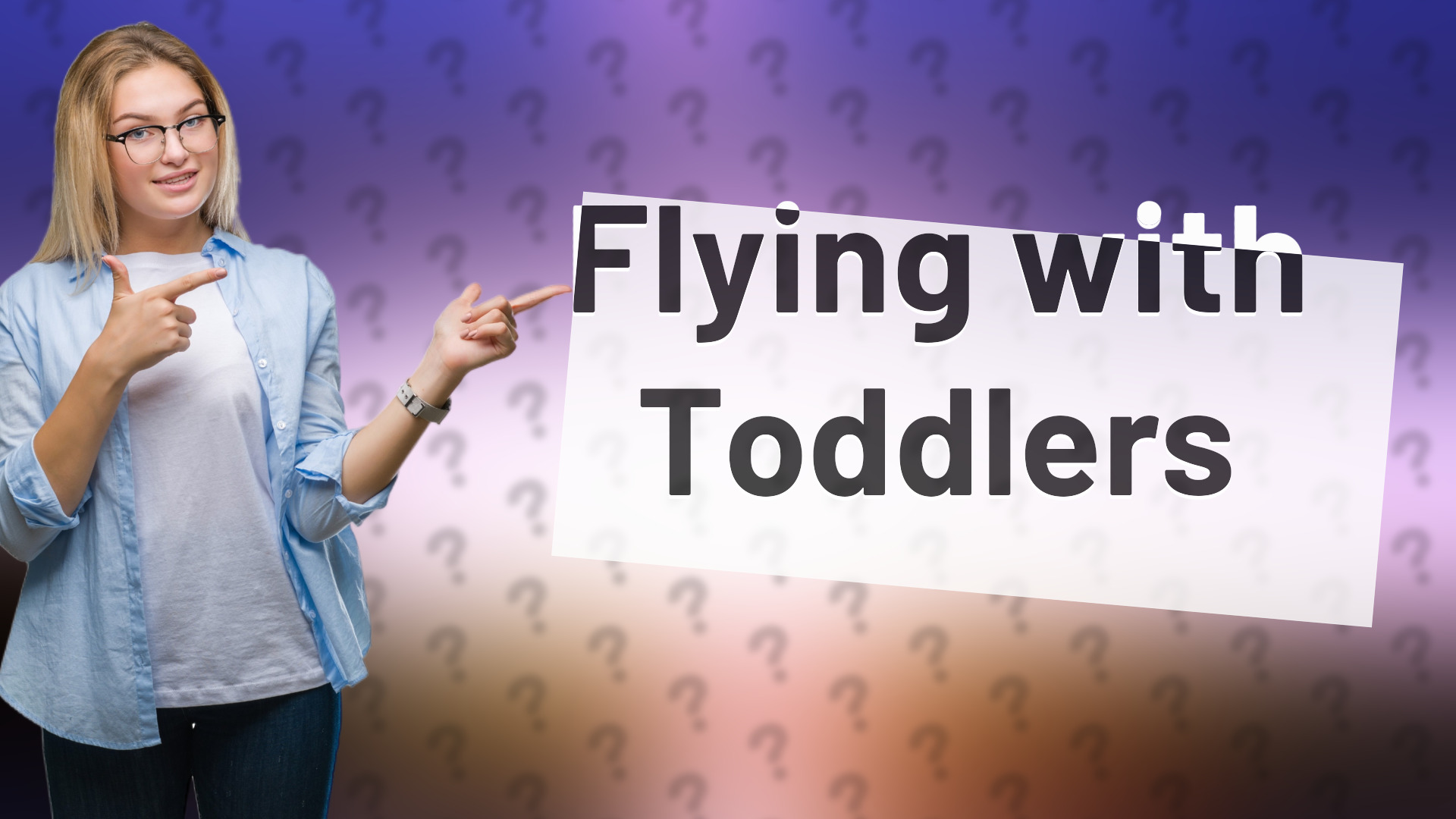Flying with Toddlers