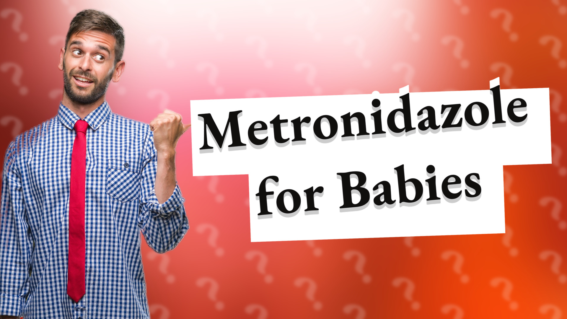 Metronidazole for Babies