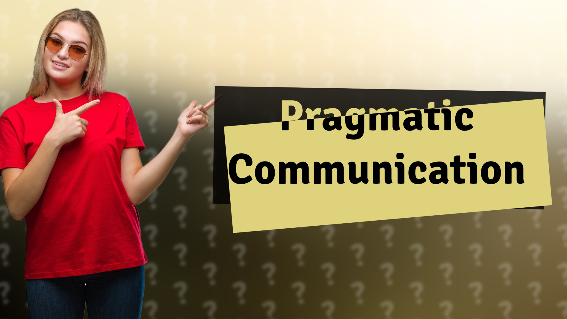 Pragmatic Communication
