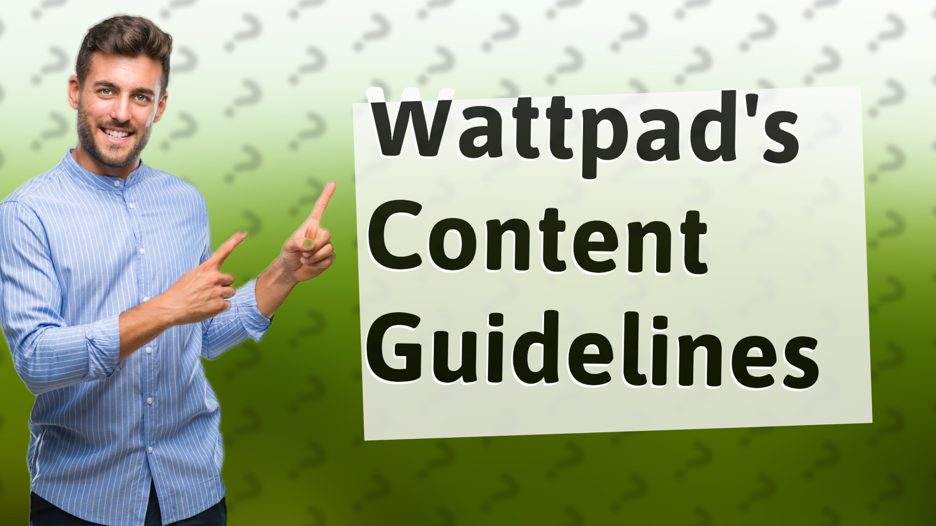Wattpad's Content Guidelines