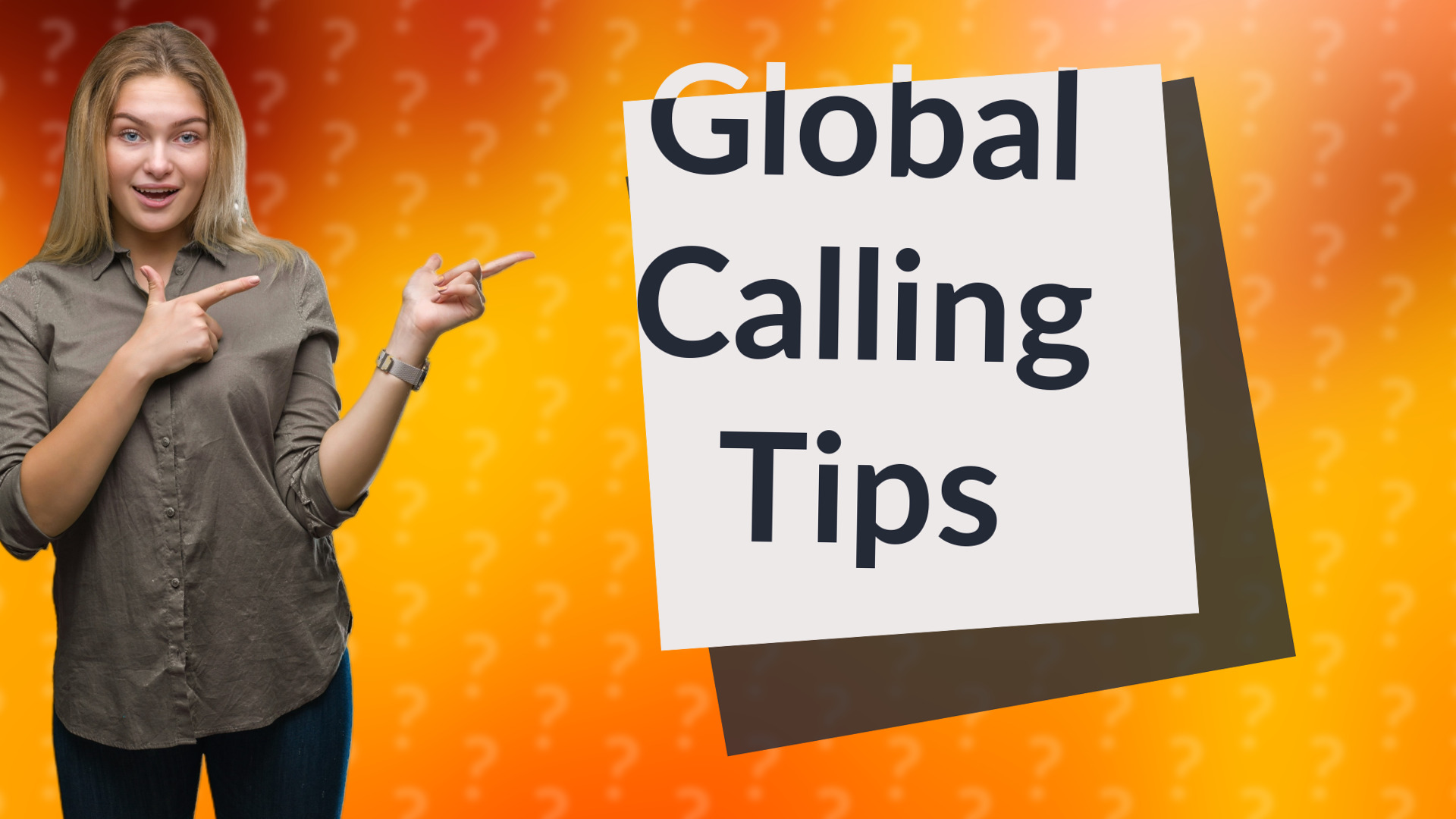 Global Calling Tips