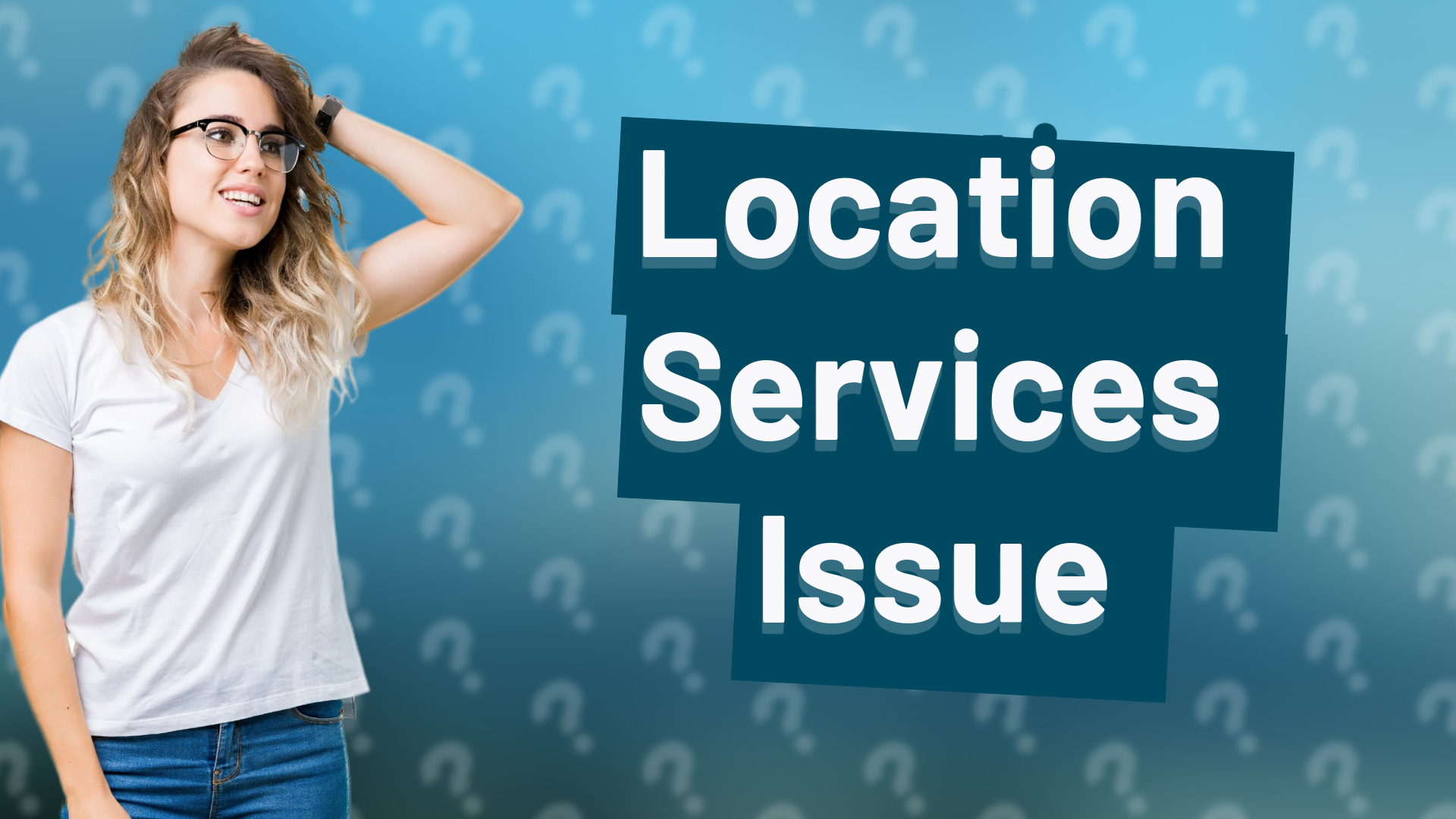 Location Services Issue