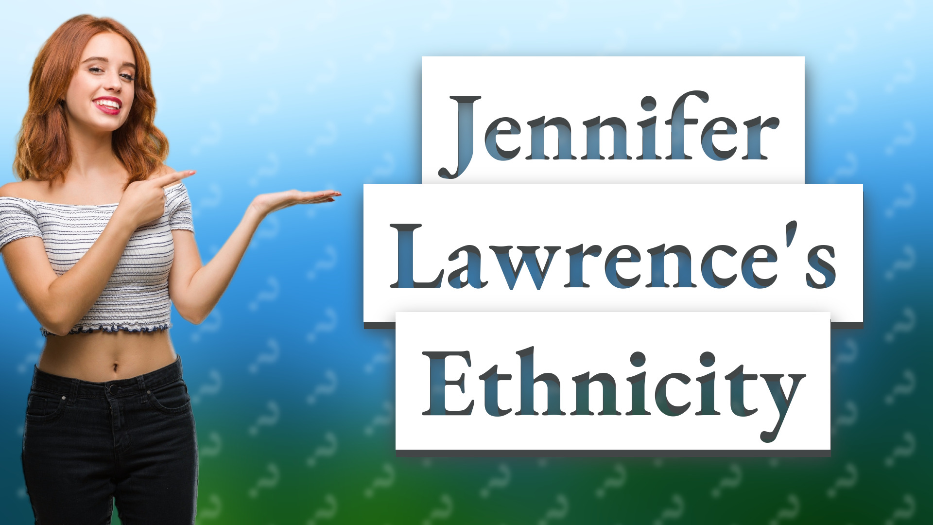 Jennifer Lawrence's Ethnicity