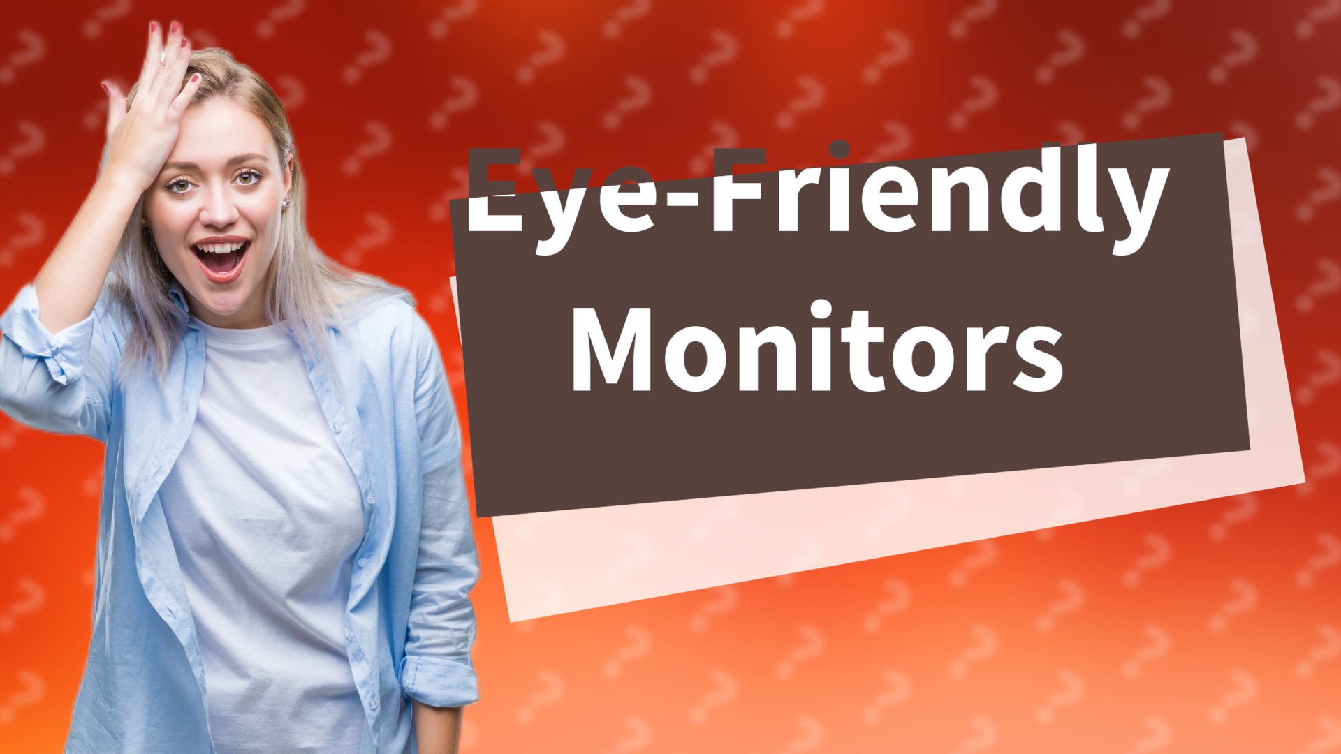 Eye-Friendly Monitors