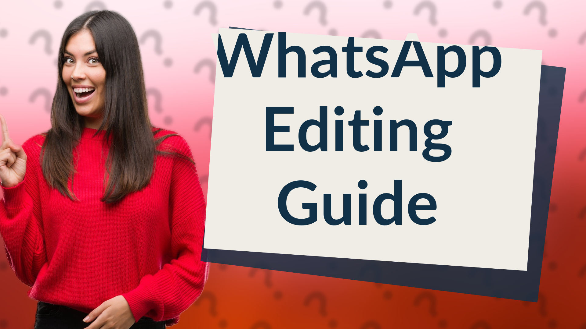 WhatsApp Editing Guide