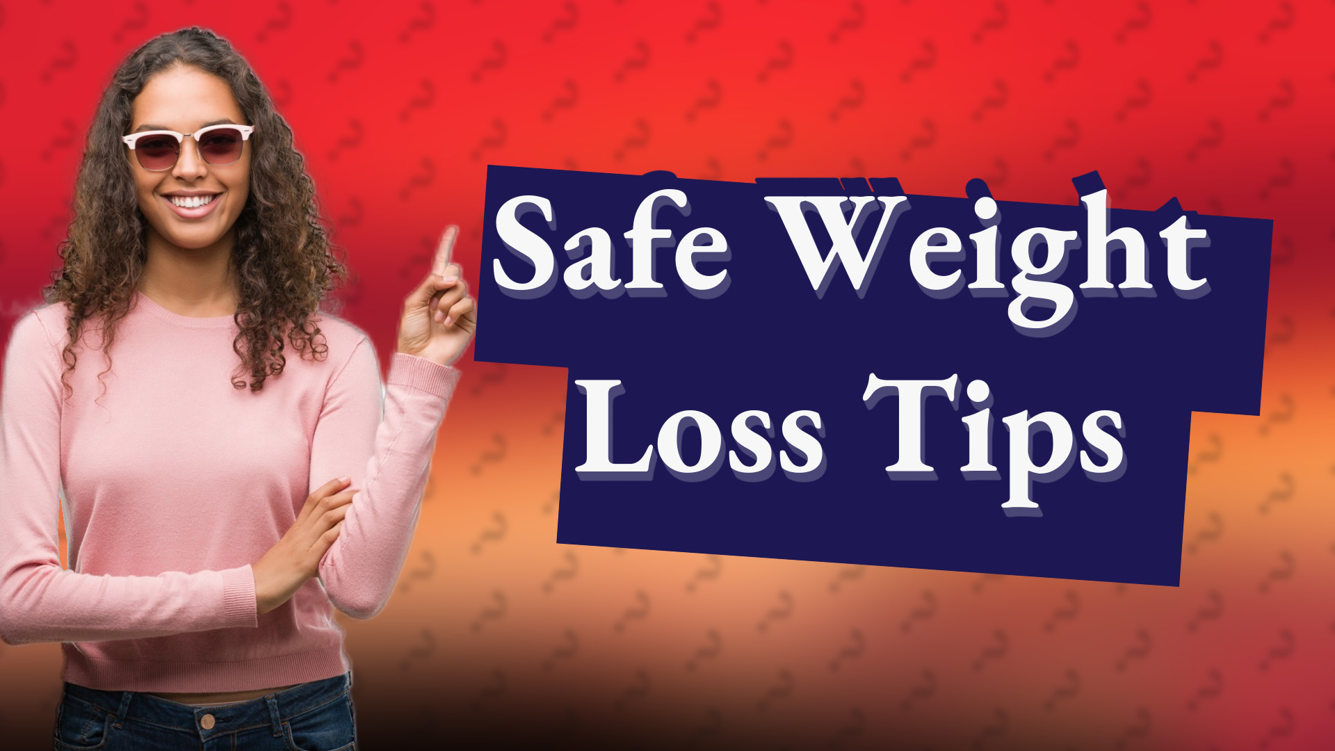 Safe Weight Loss Tips