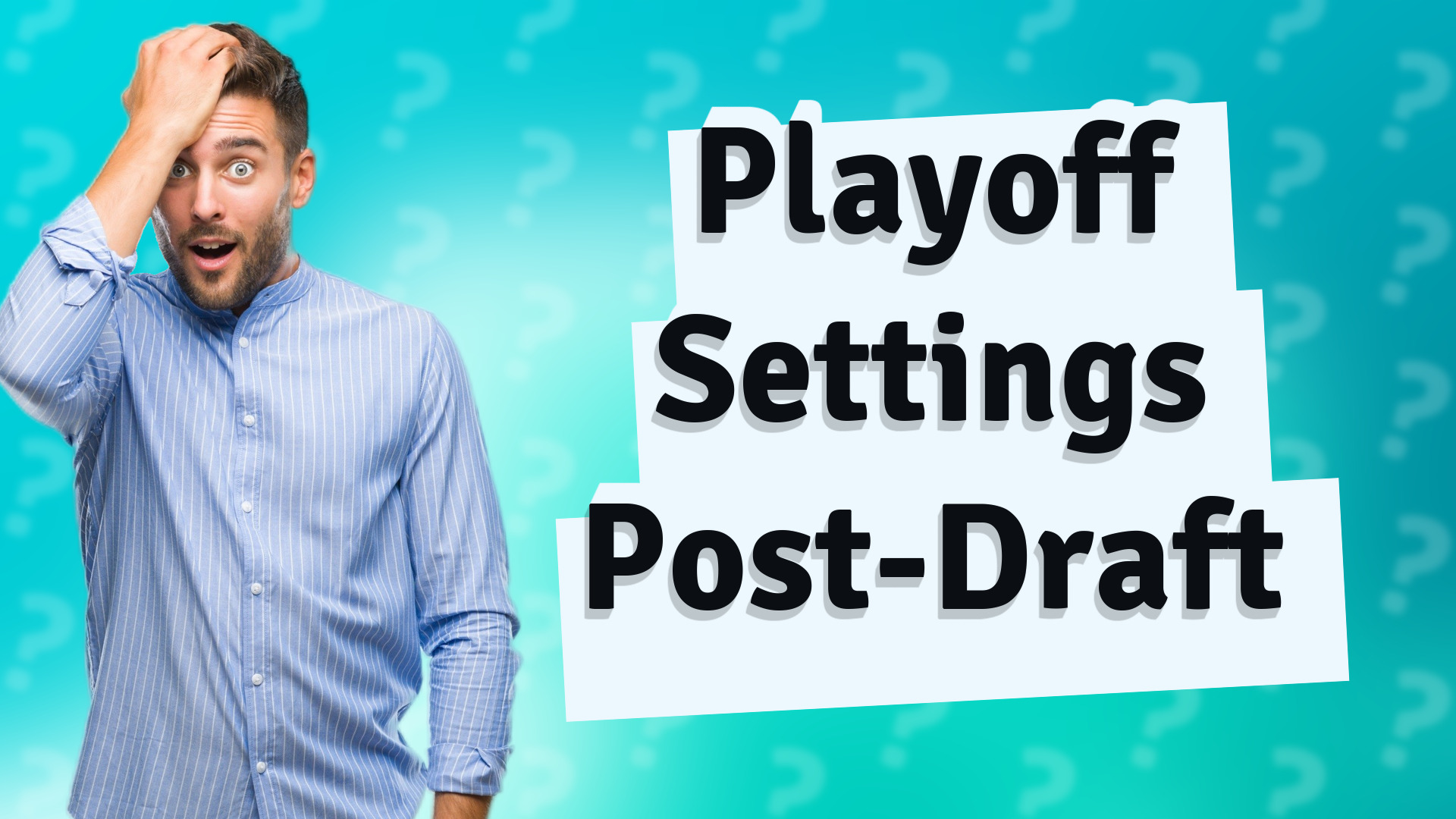 Playoff Settings Post-Draft