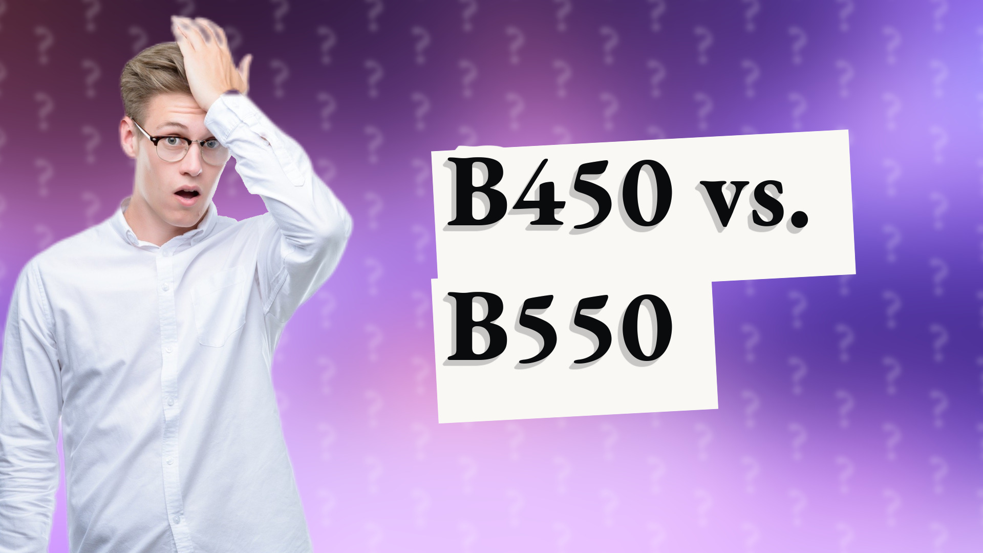 B450 vs. B550