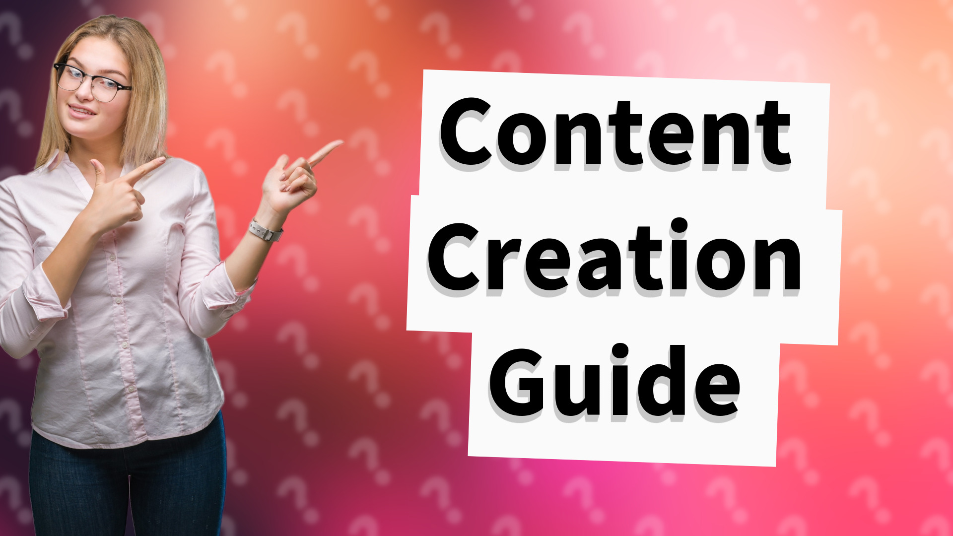 Content Creation Guide