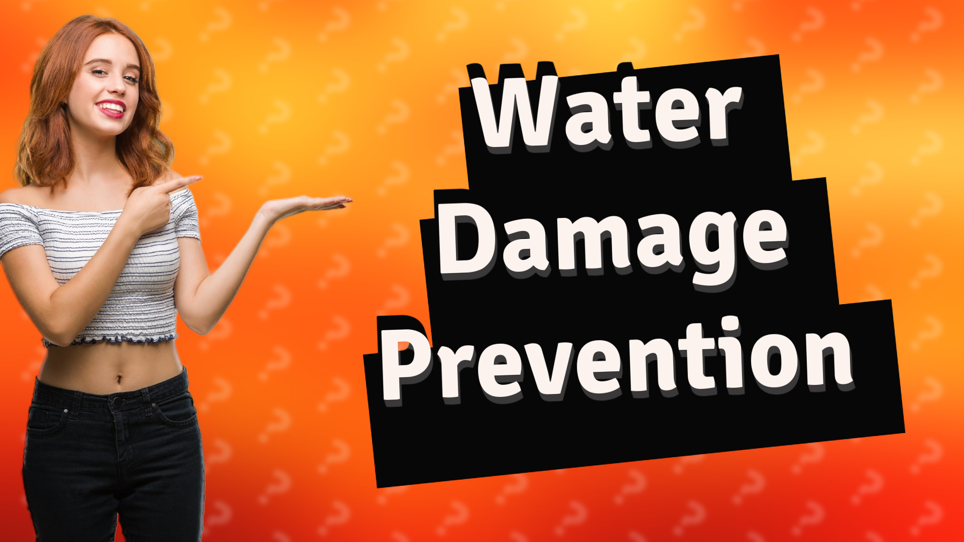Water Damage Prevention