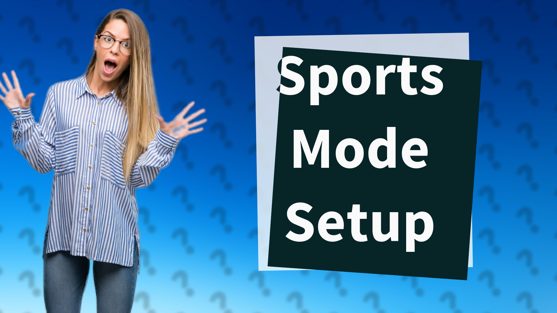Sports Mode Setup