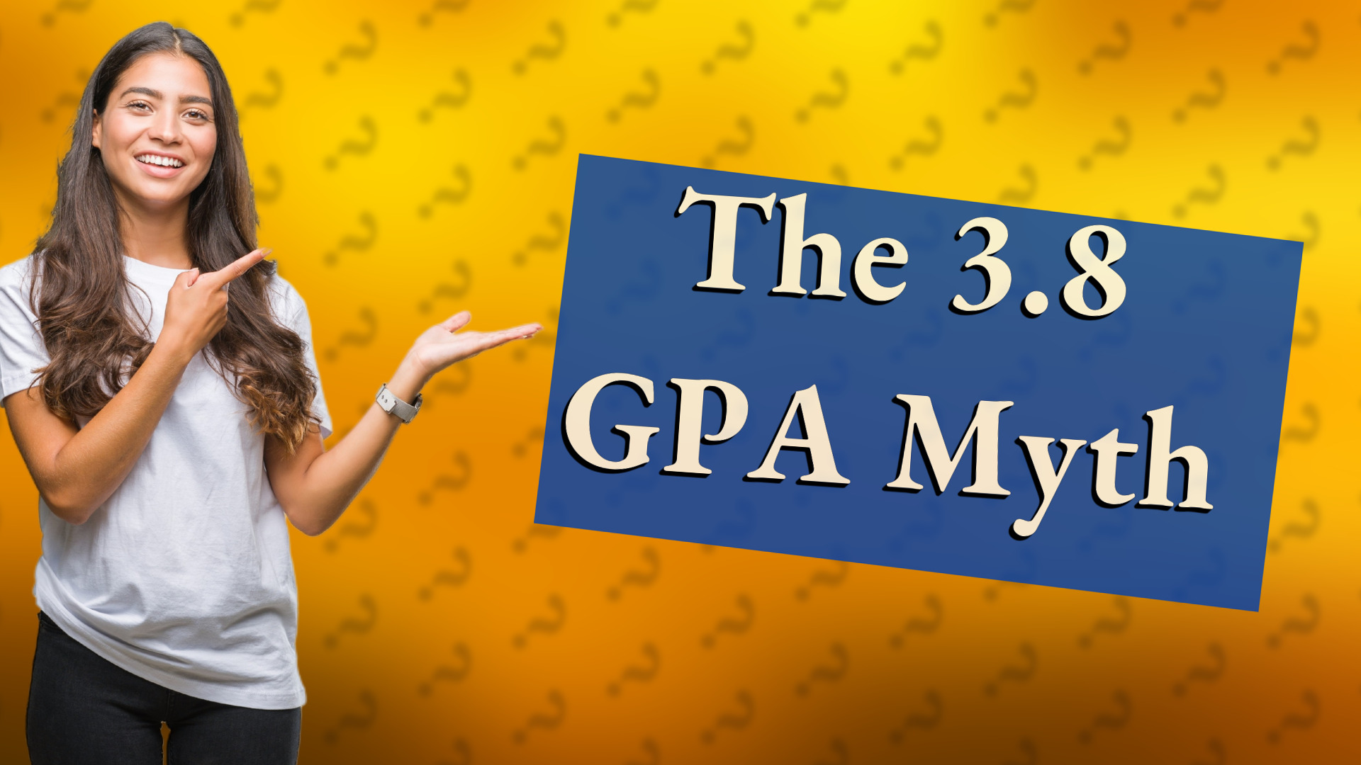 The 3.8 GPA Myth