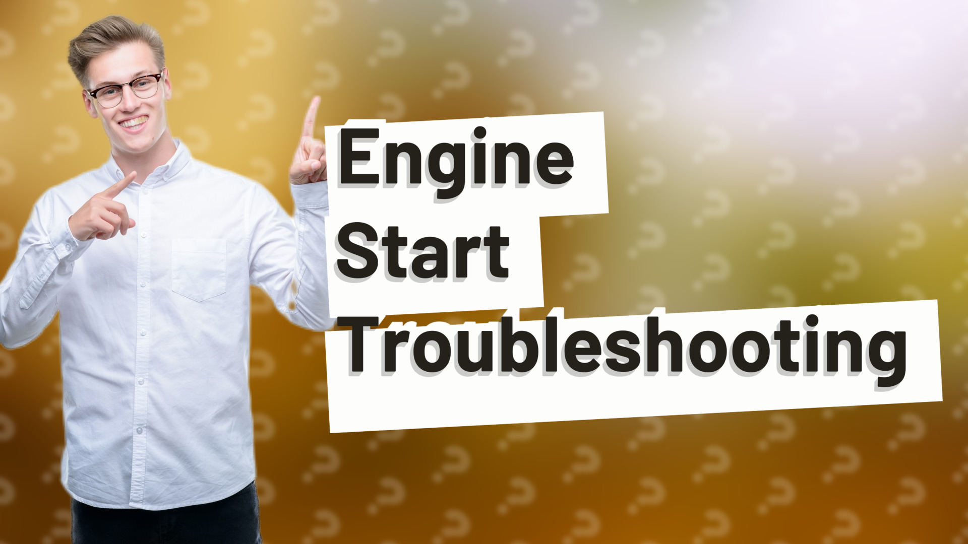 Engine Start Troubleshooting