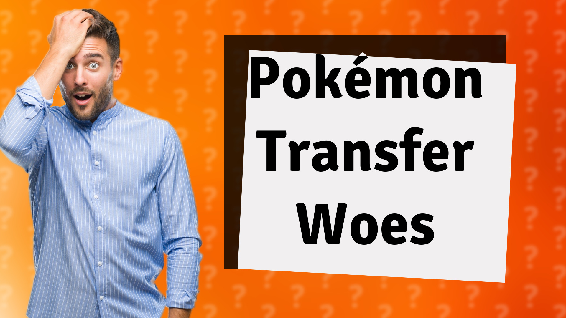 Pokémon Transfer Woes