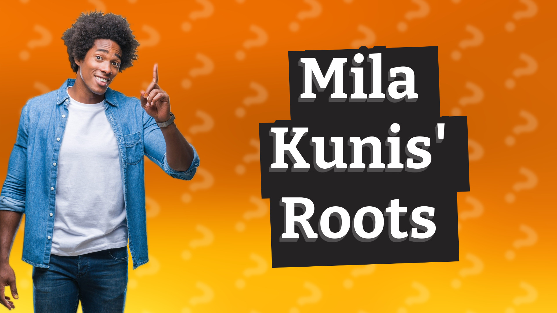 Mila Kunis' Roots