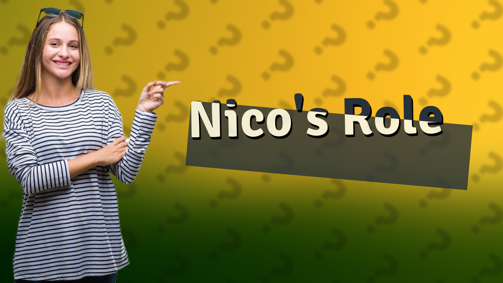 Nico's Role