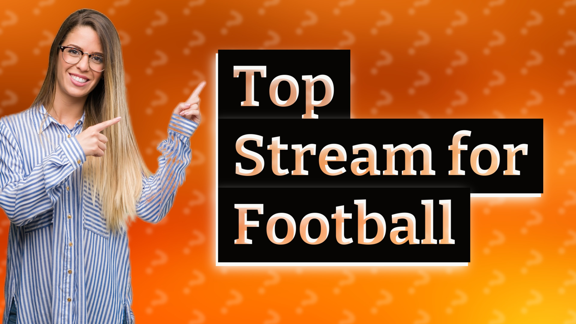 Top Stream for Football
