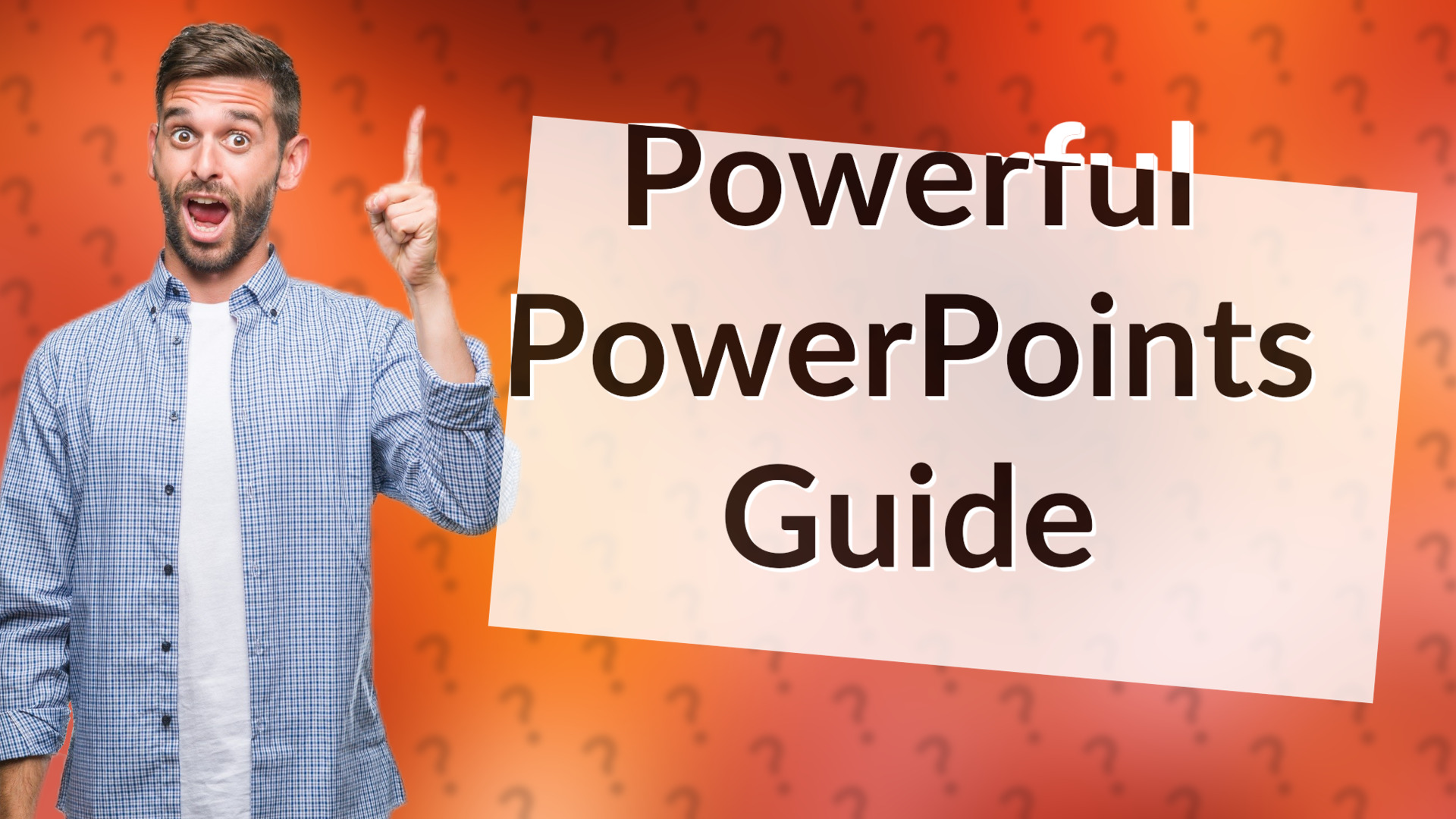 Powerful PowerPoints Guide